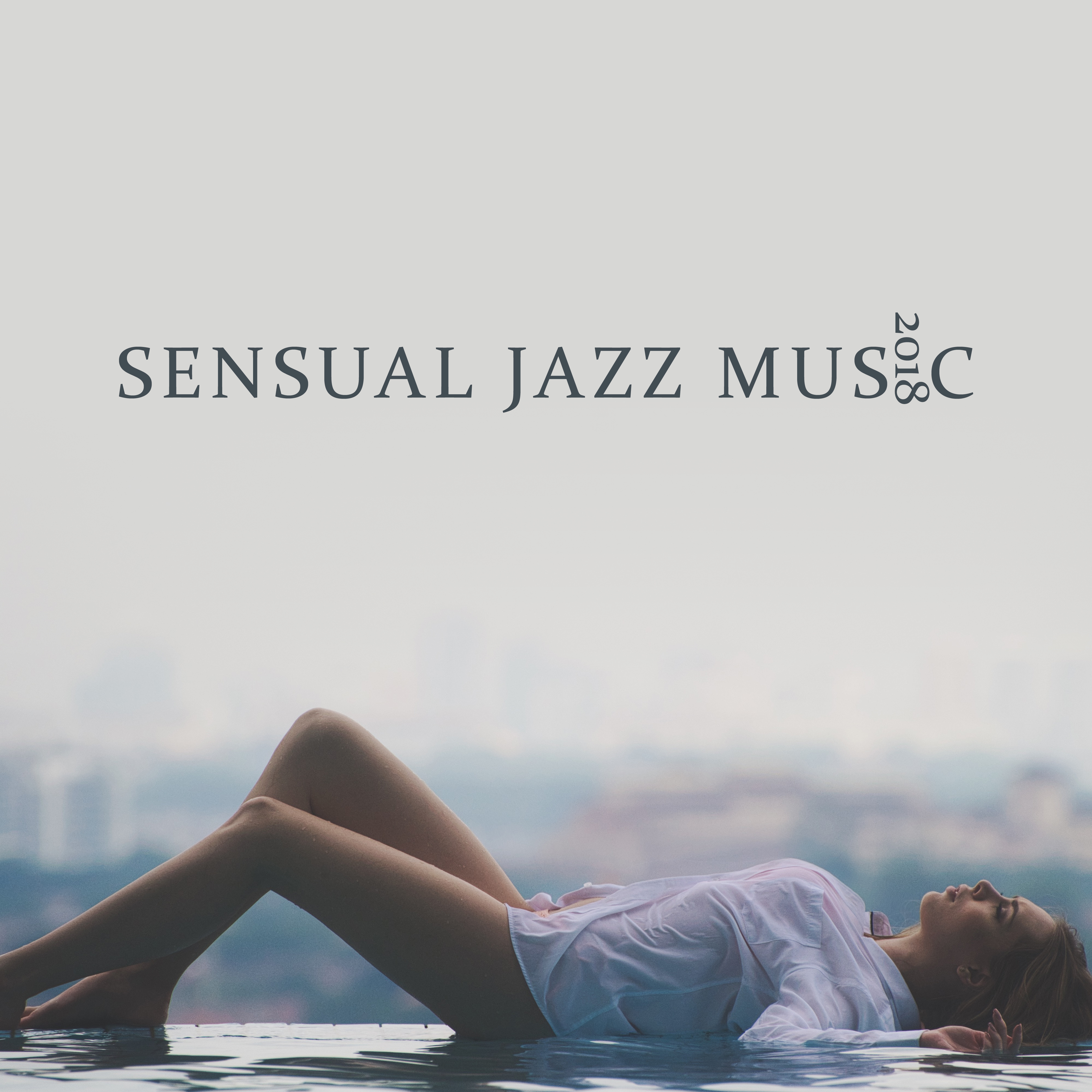 Sensual Jazz Music 2018