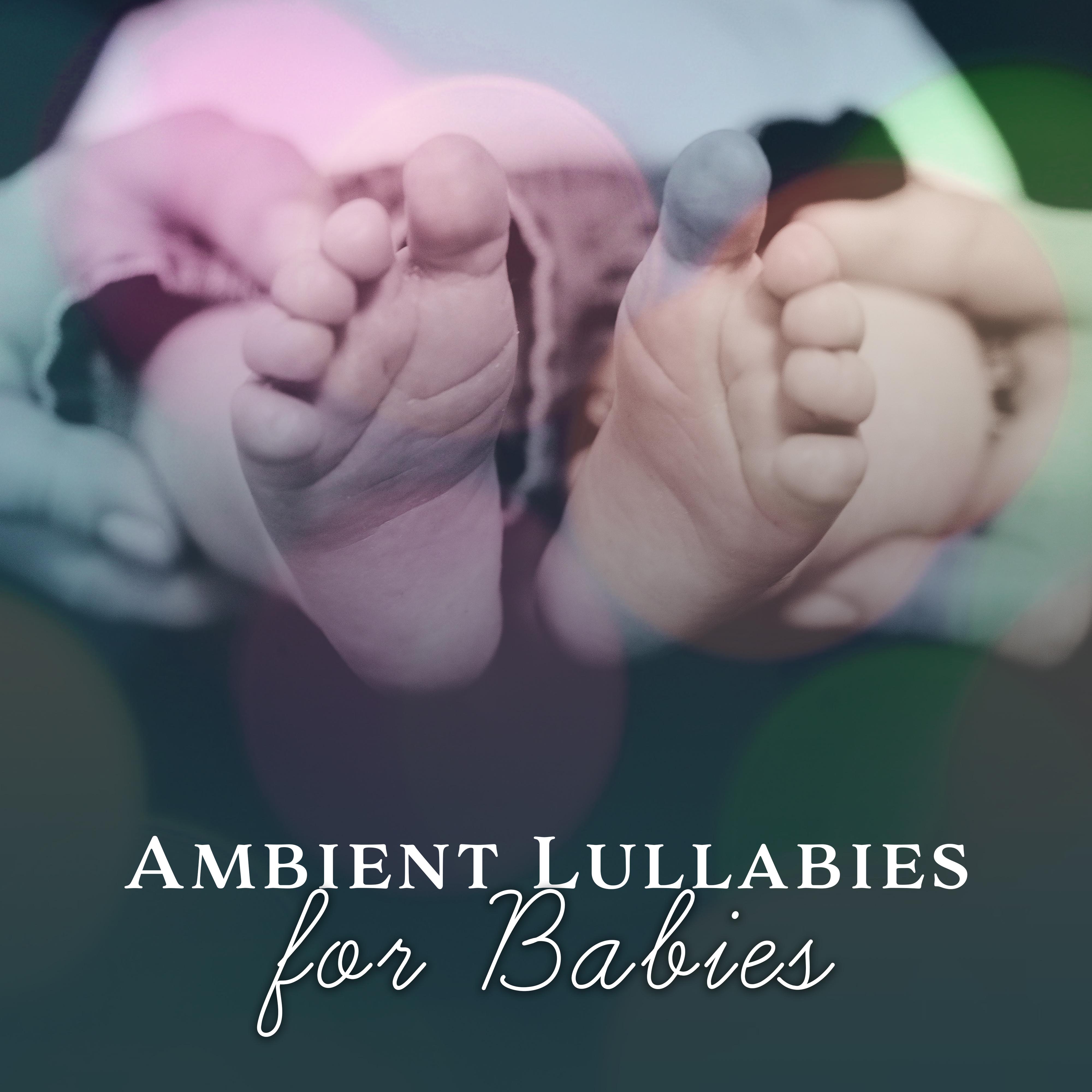Ambient Lullabies for Babies  Classical Relaxation, Lullabies for Babies to Sleep, Mozart, Beethoven
