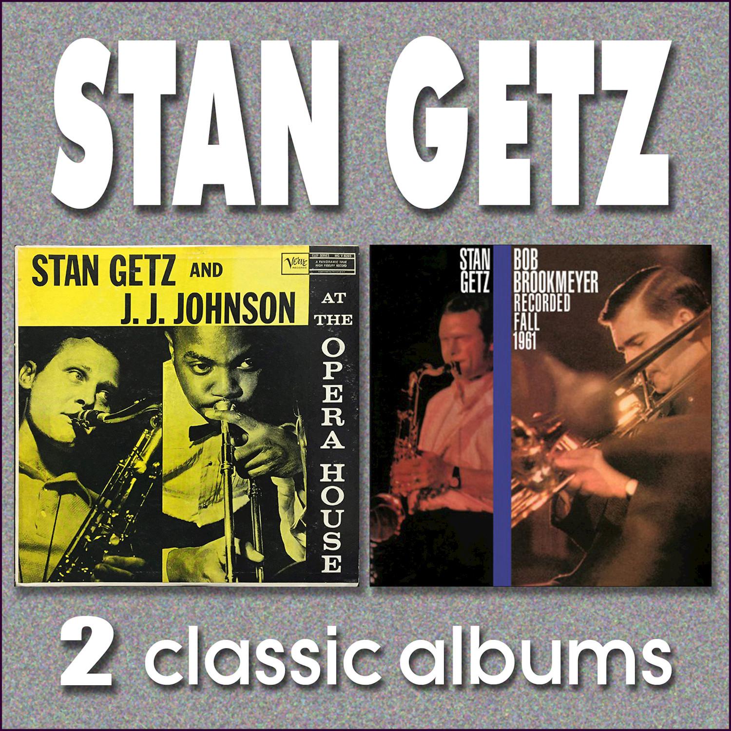Stan Getz and J.J.Johnson at the Opera House (Live)