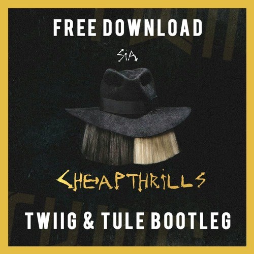 Cheap Thrills (TWIIG & TULE Bootleg)