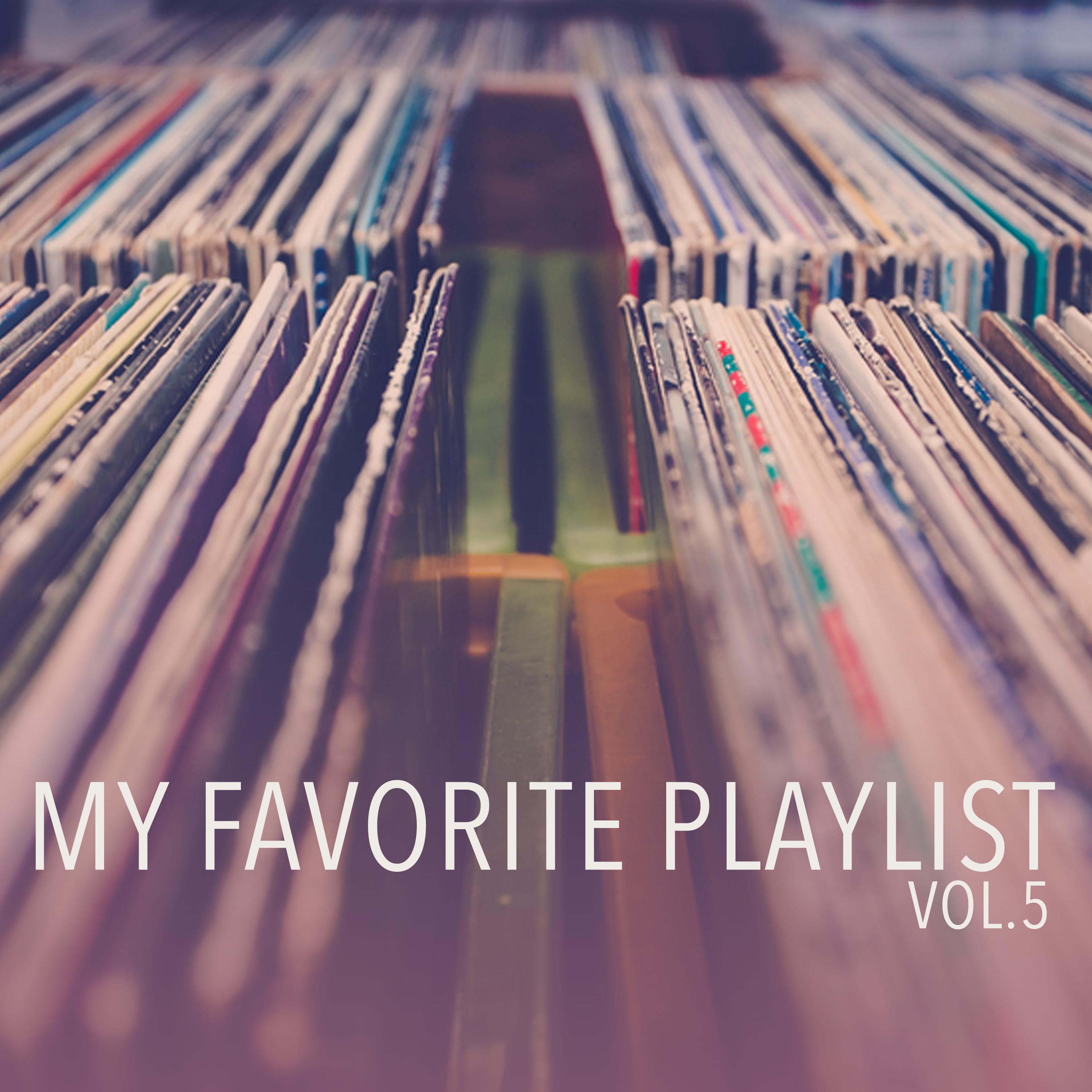 My Favorite Playlist, Vol. 5