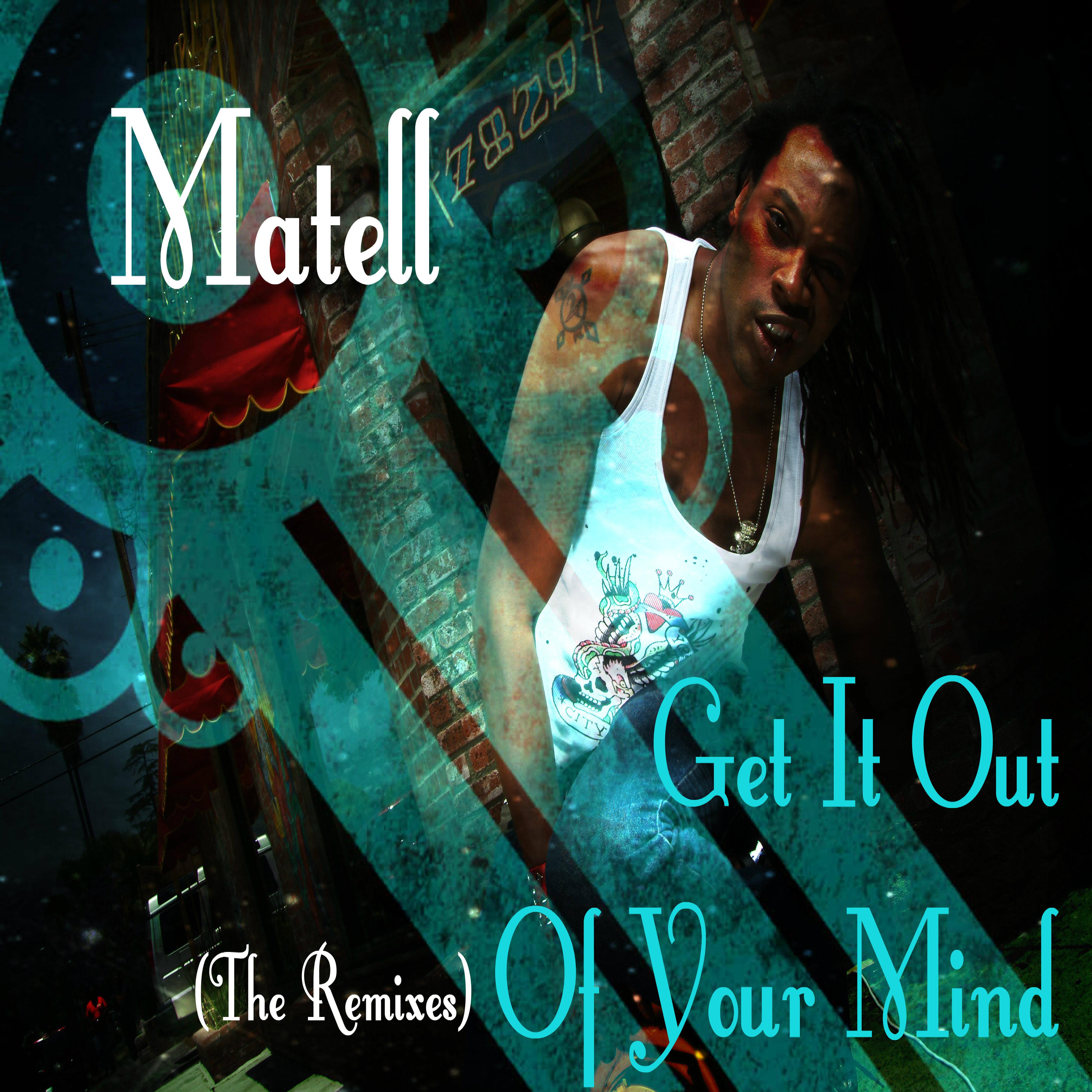 Get It Out of Your Mind (The Remixes)