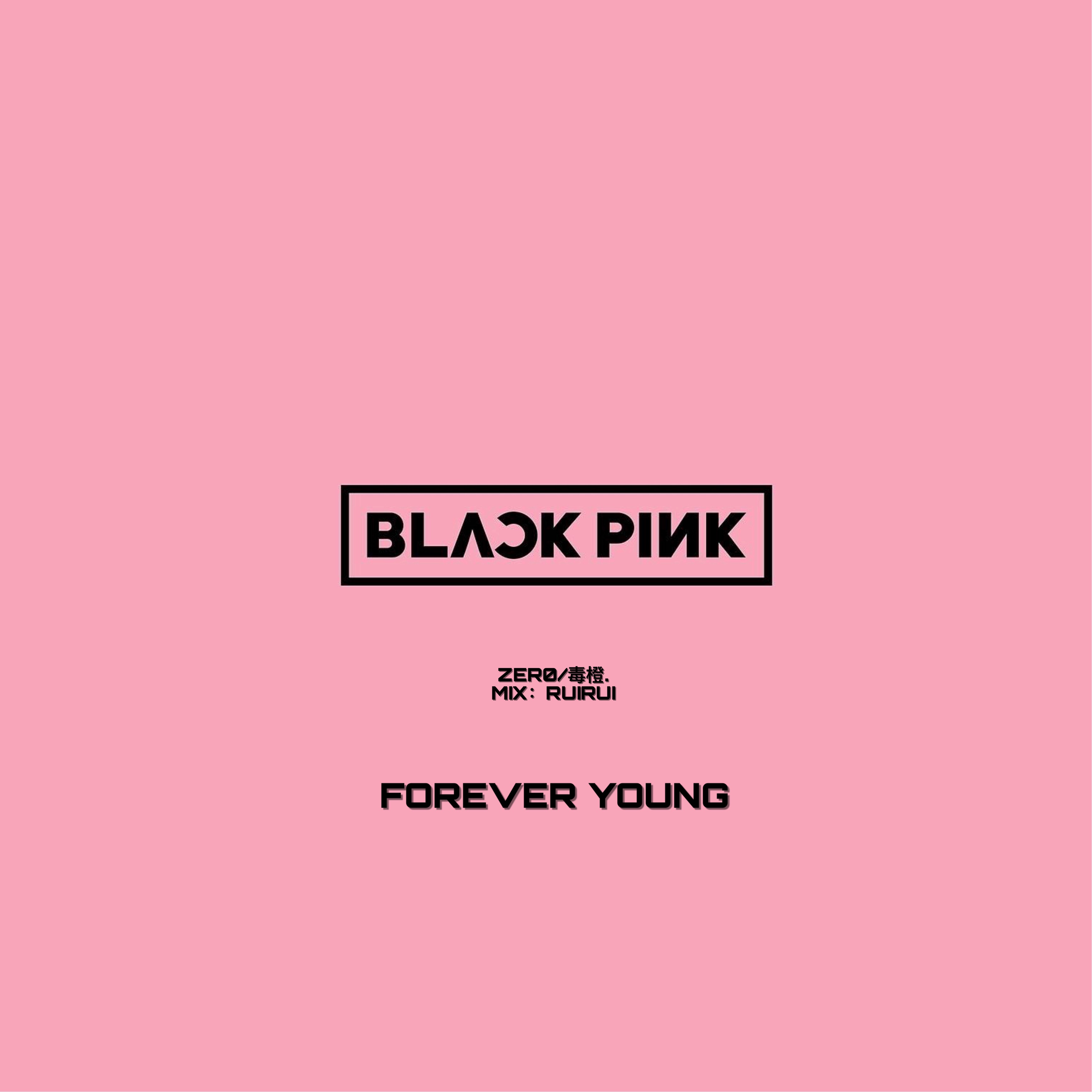 FOREVER YOUNG Cover: BLACKPINK