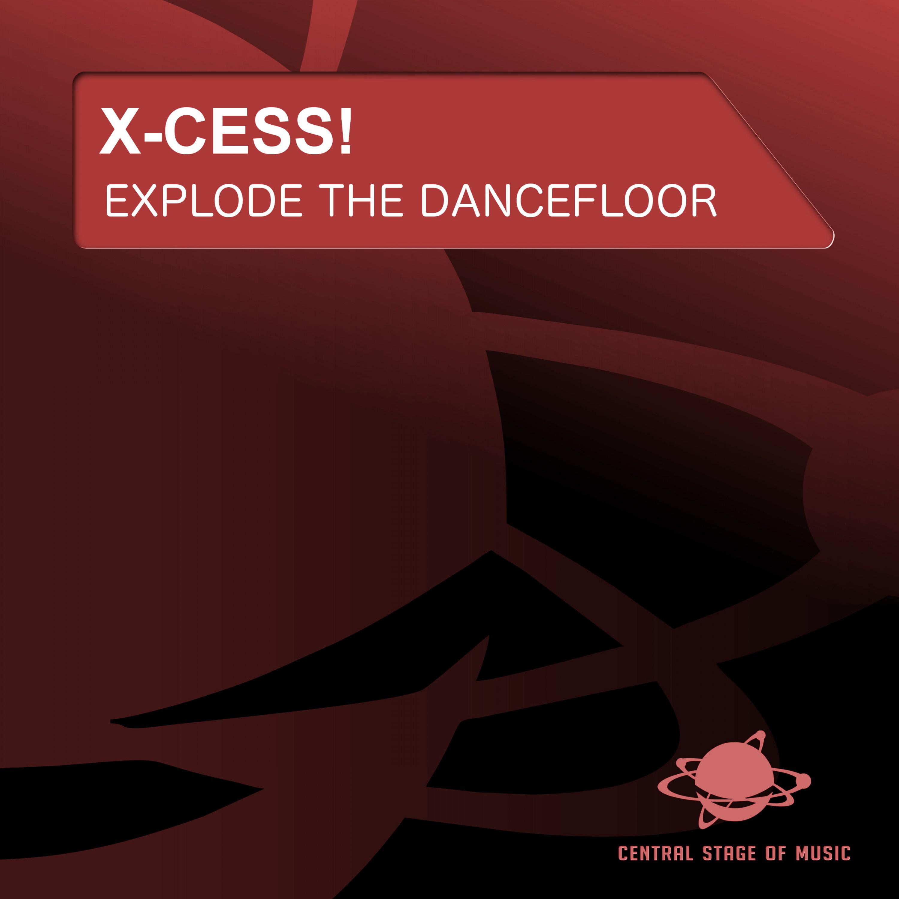 Explode the Dancefloor (Megastylez Remix Edit)