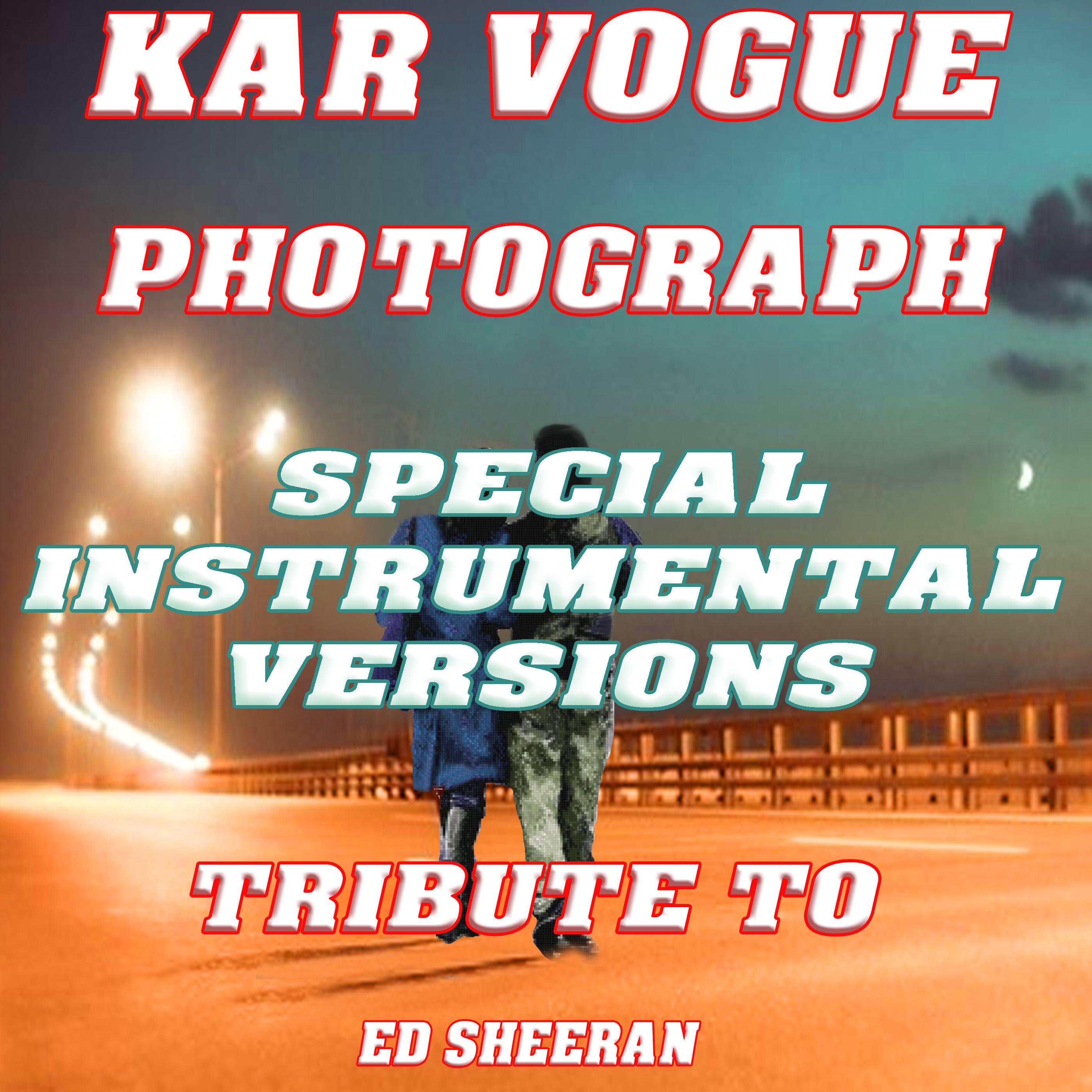 Photograph (Special Instrumental Versions) [Tribute To Ed Sheeran ]