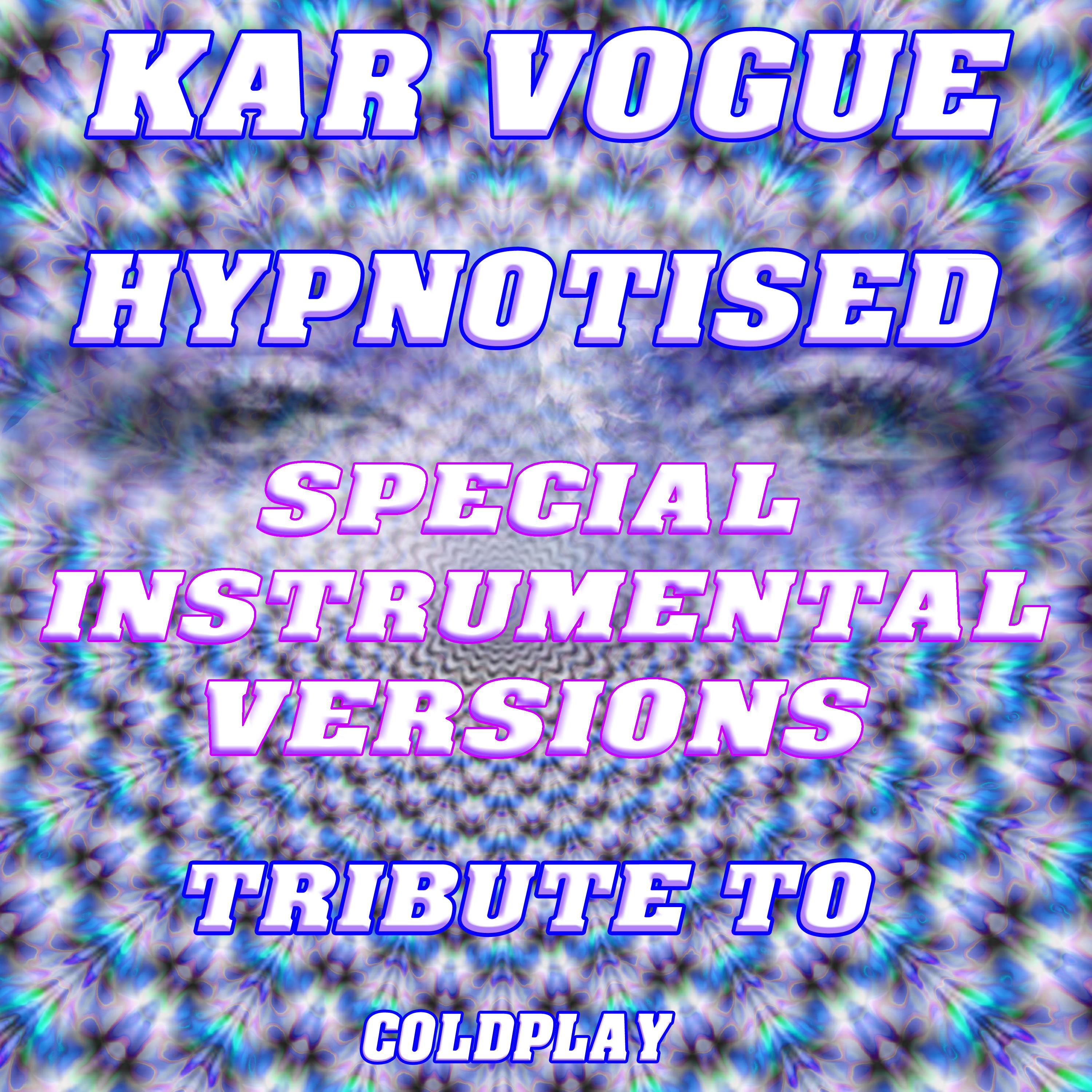 Hypnotised (Special Instrumental Versions) [Tribute To Coldplay]