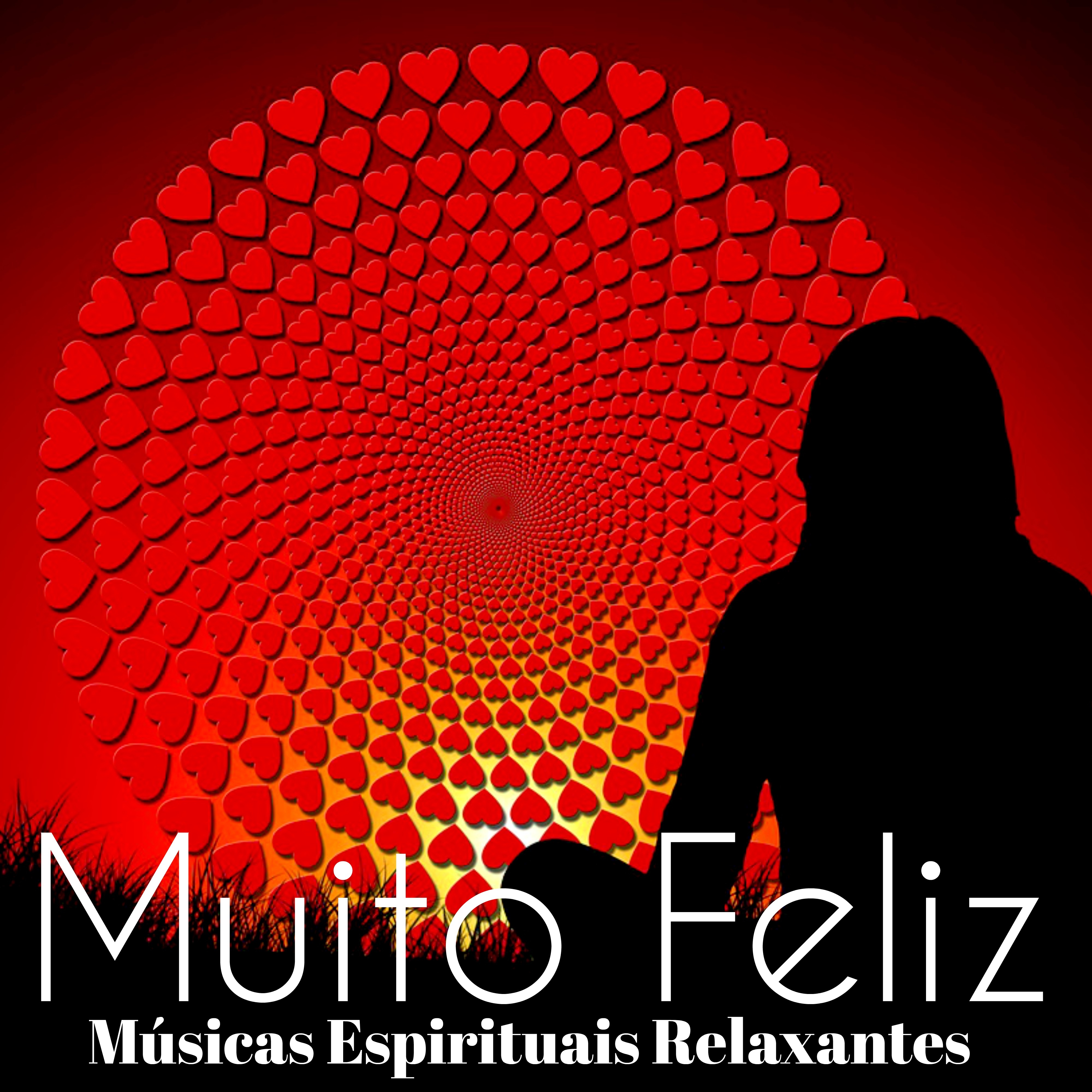 Muito Feliz  Mu sicas Espirituais Relaxantes para Sonhos Lu cidos Centro de Energia Medita o Profunda com Sons da Natureza Instrumentais Suaves