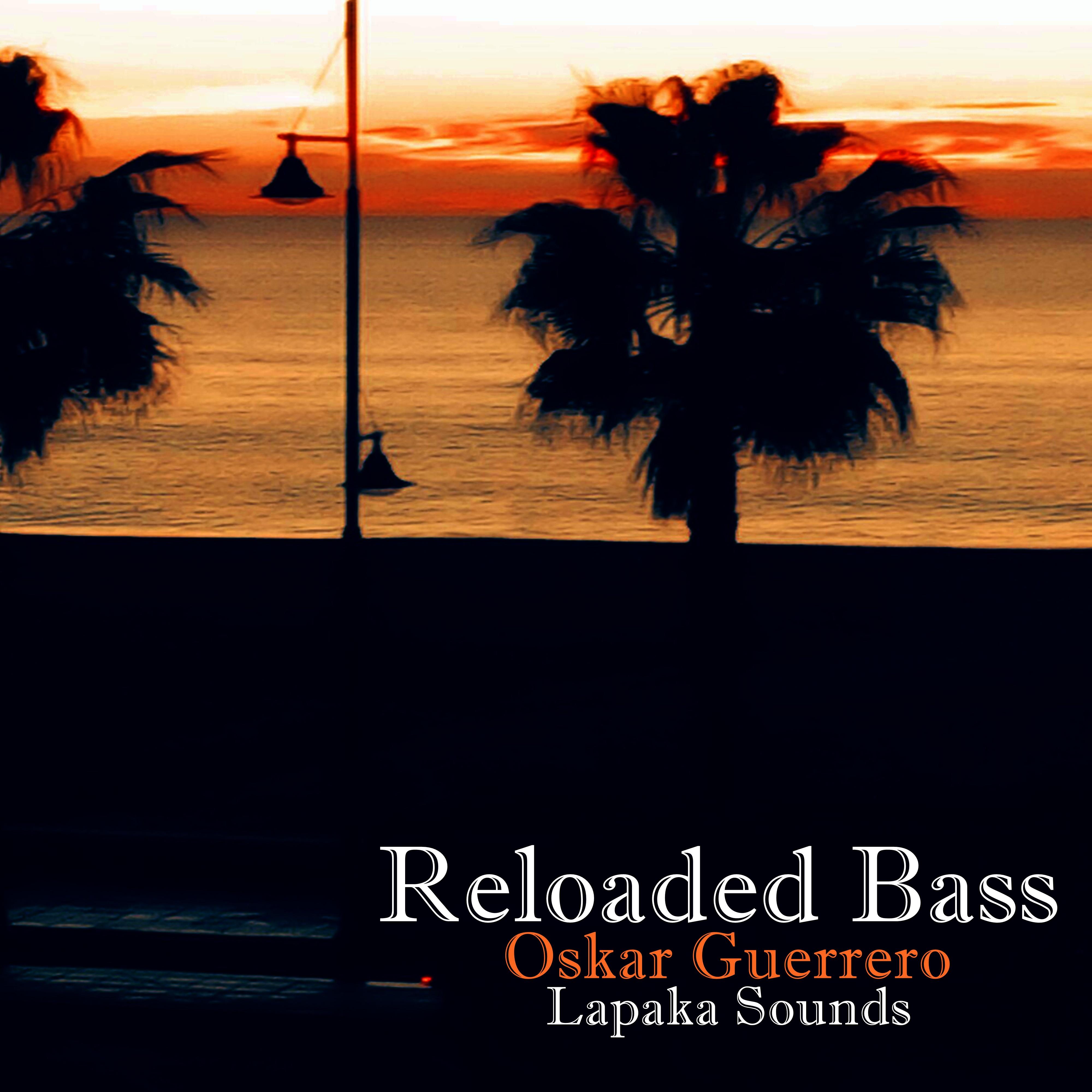 Reloaded Bass