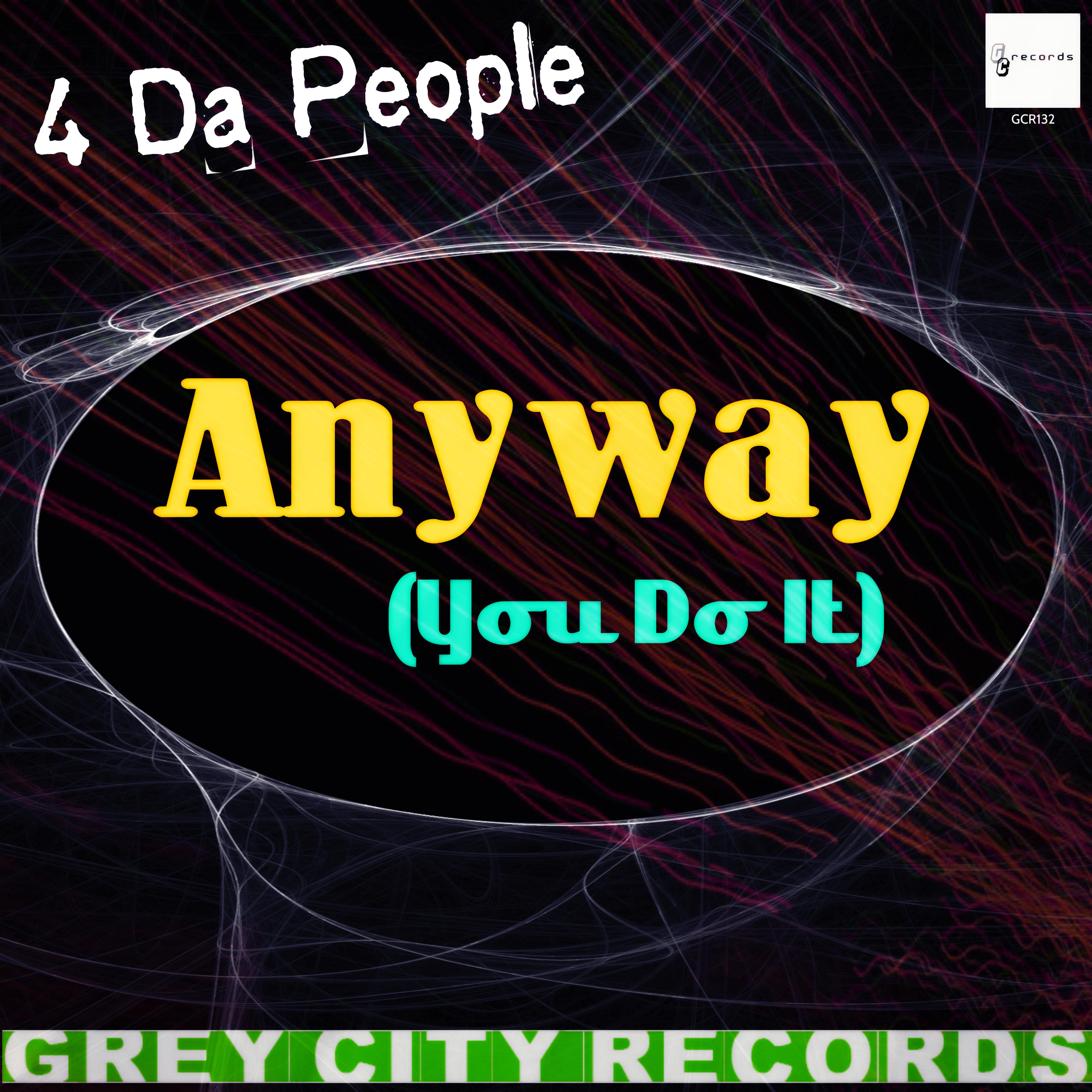 Anyway (You Do It) [Vocal Mix]
