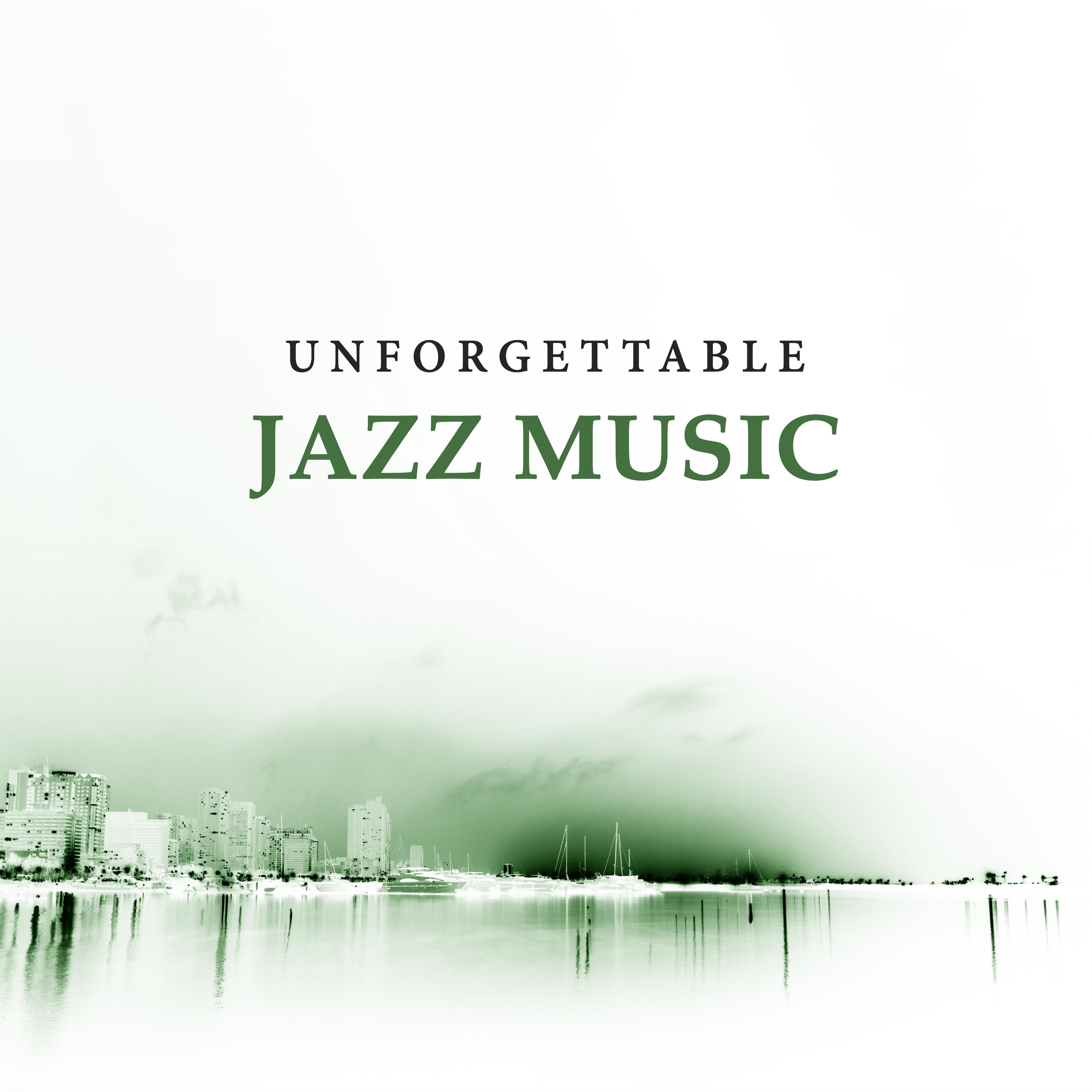 Unforgettable Jazz Music  Relaxing Piano Bar, Soothing Jazz, Beautiful Sounds to Rest, Night Jazz Club