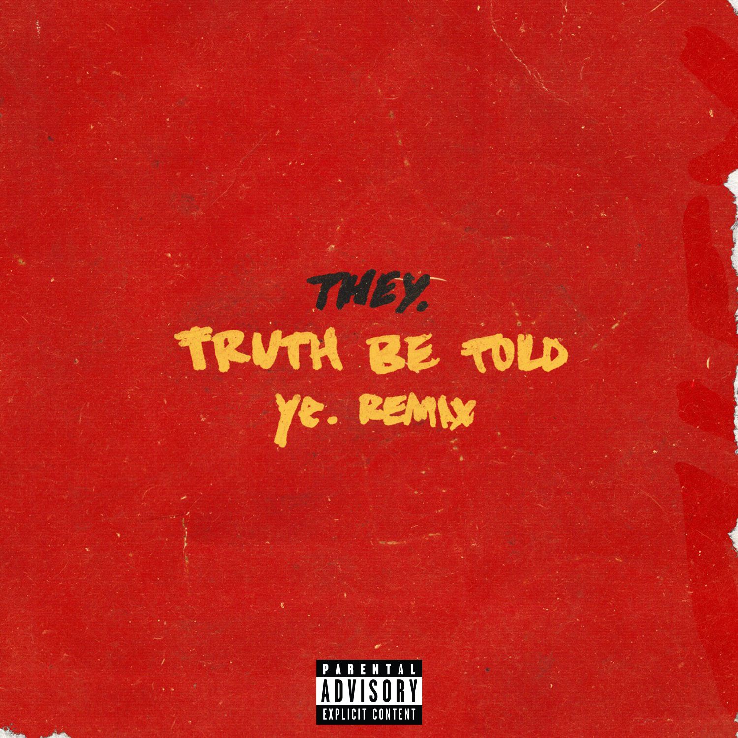 Truth Be Told (Ye. Remix)
