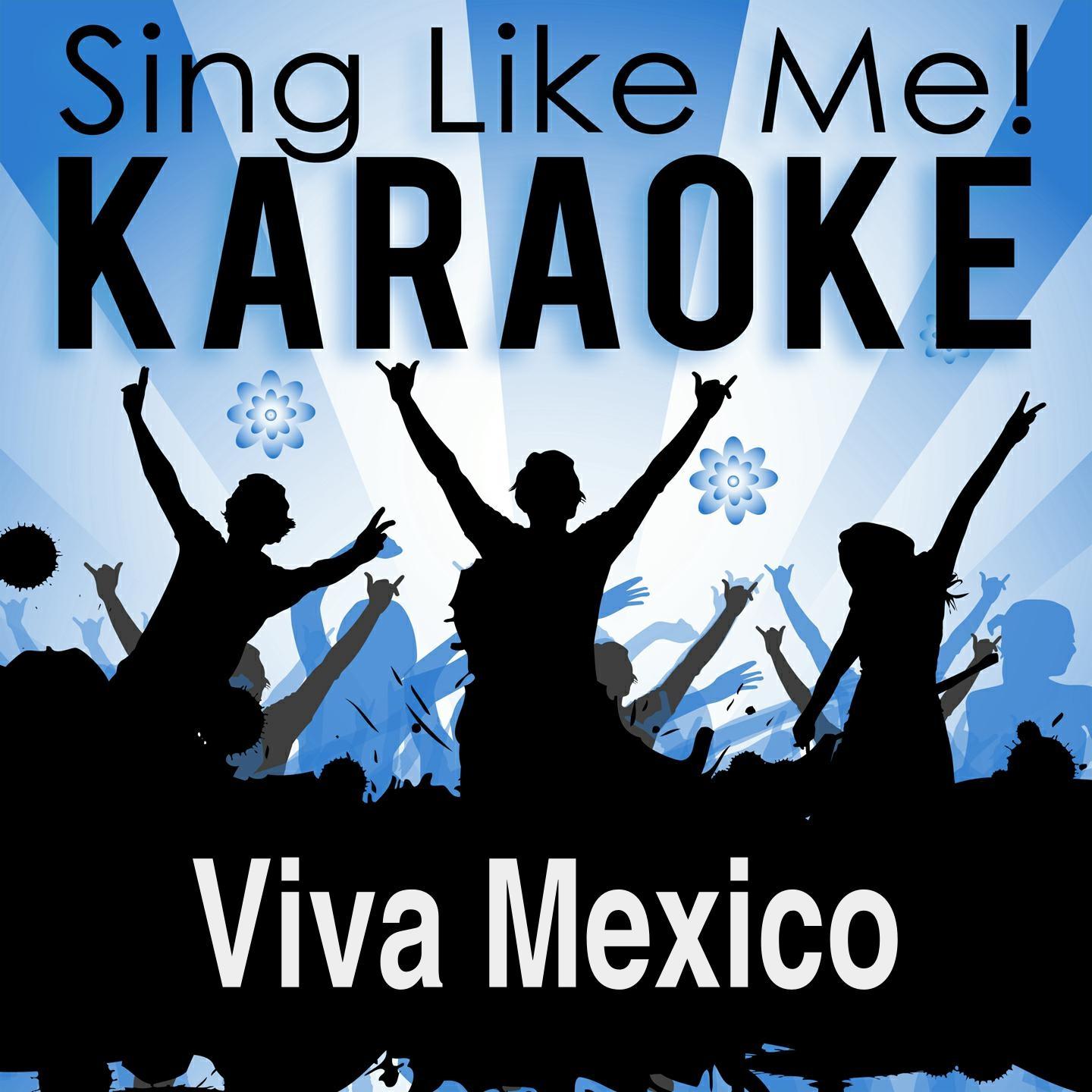 Viva Mexico (Karaoke Version)