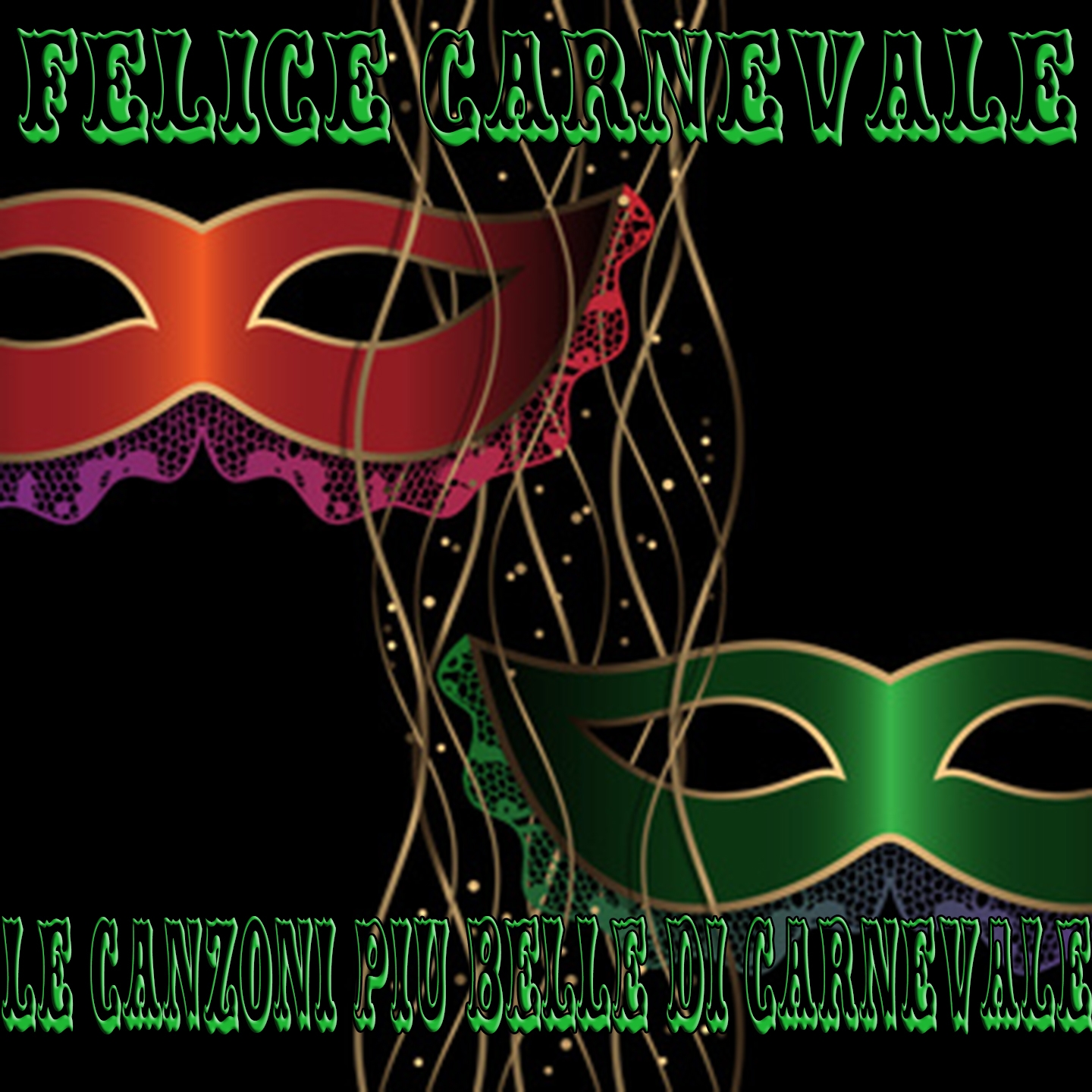 Le piu belle canzoni di carnevale: felice carnevale