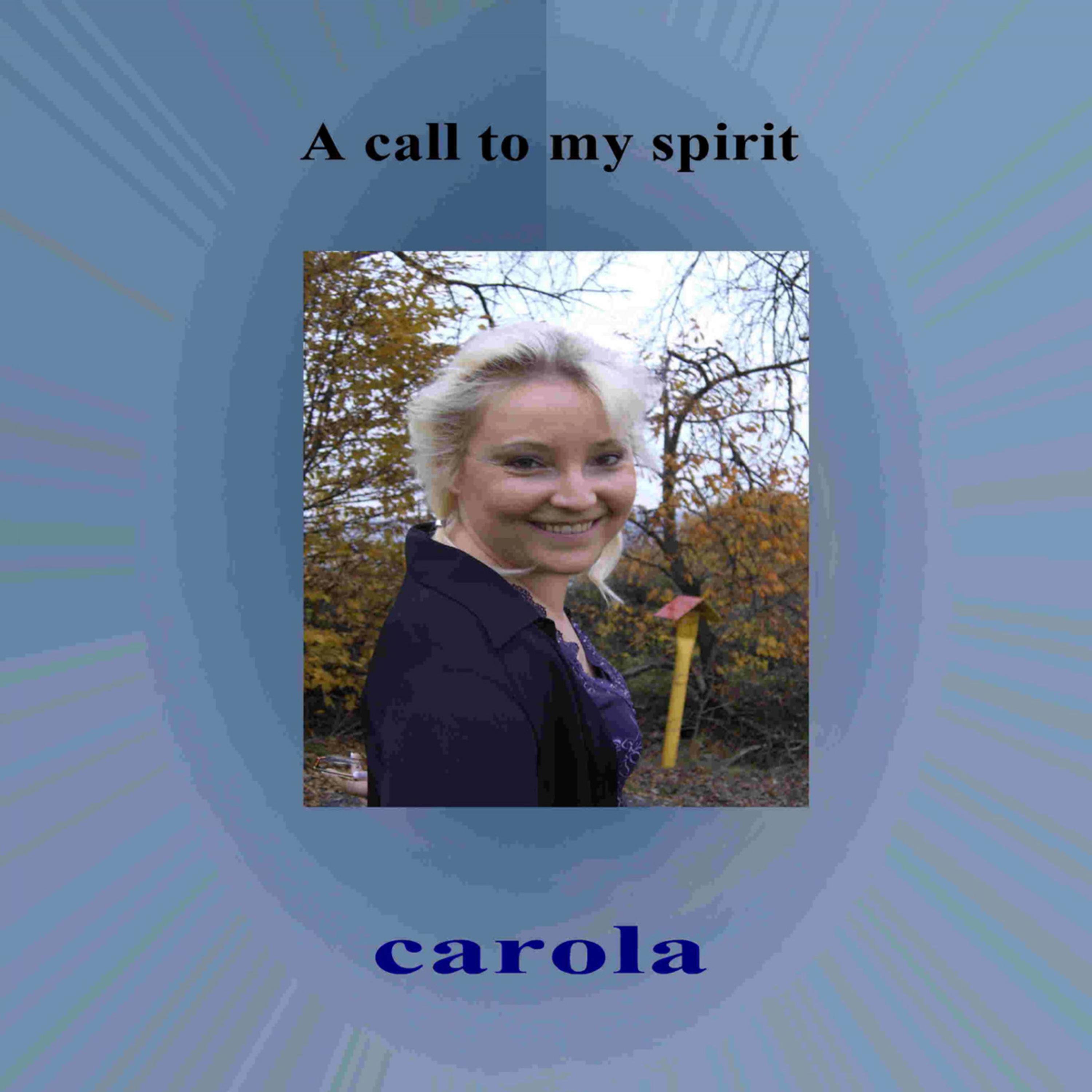 A Call To My Spirit