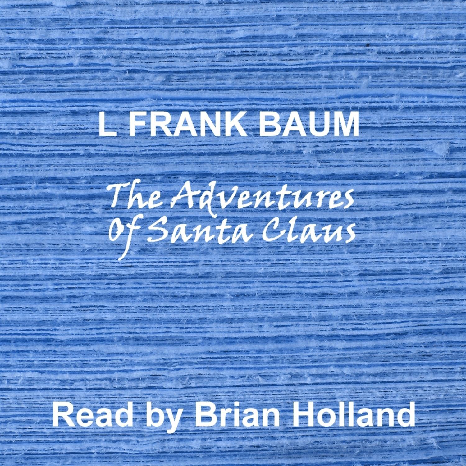 The Adventures Of Santa Claus: Abridged