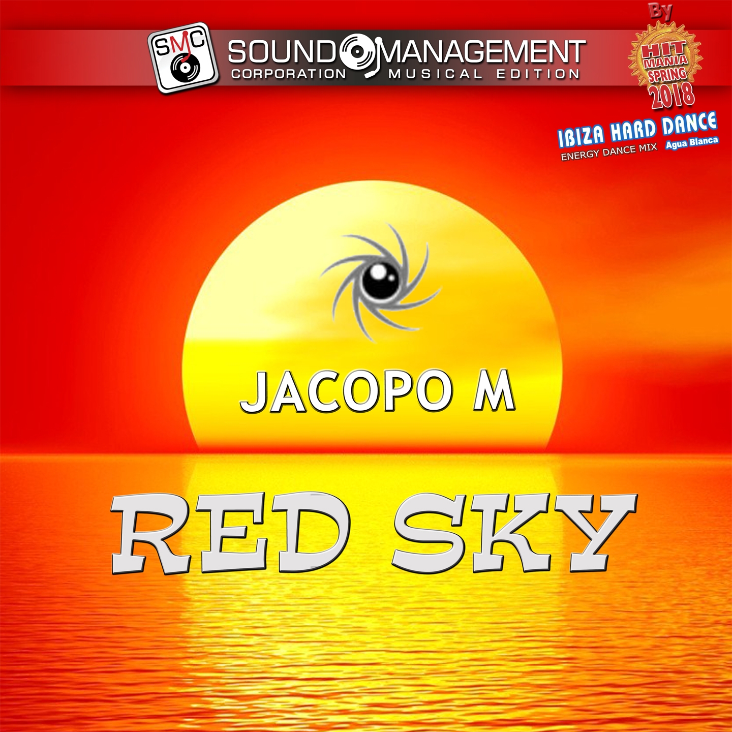 Red Sky (Hit Mania Spring 2018 - Ibiza Hard Dance Energy Dance Mix Agua Blanca)