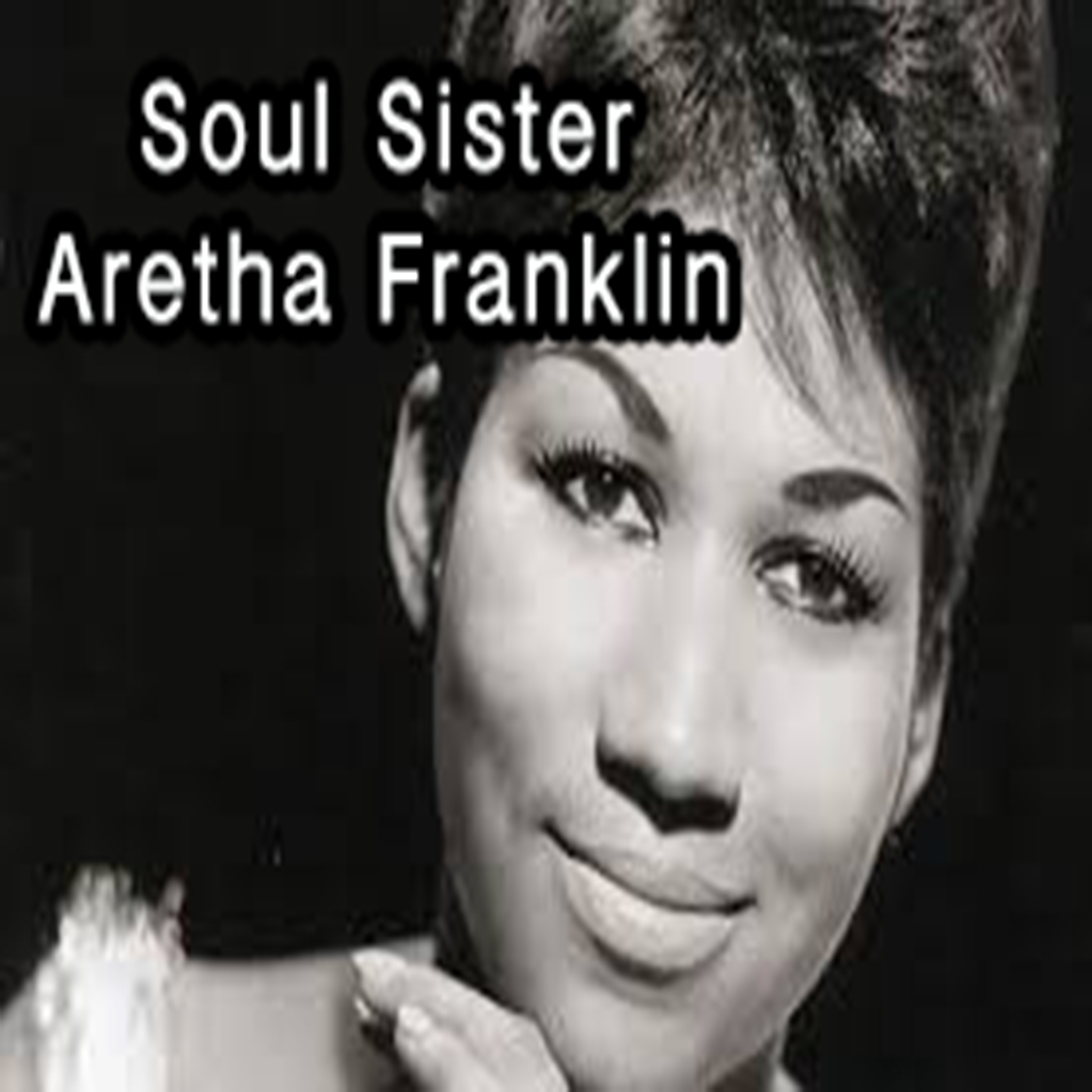 Soul Sister - Aretha Franklin