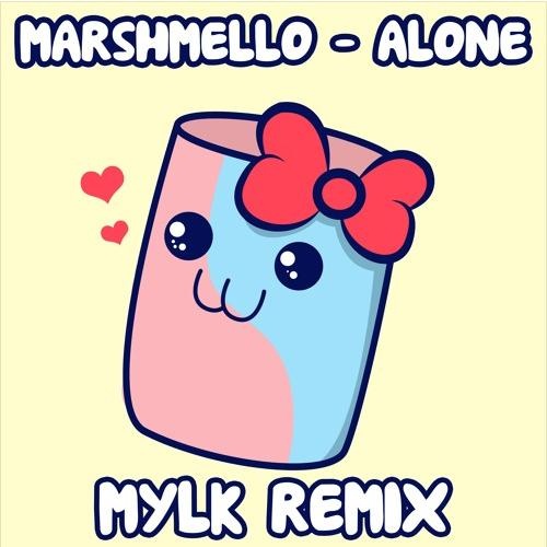 Alone (MYLK Remix)