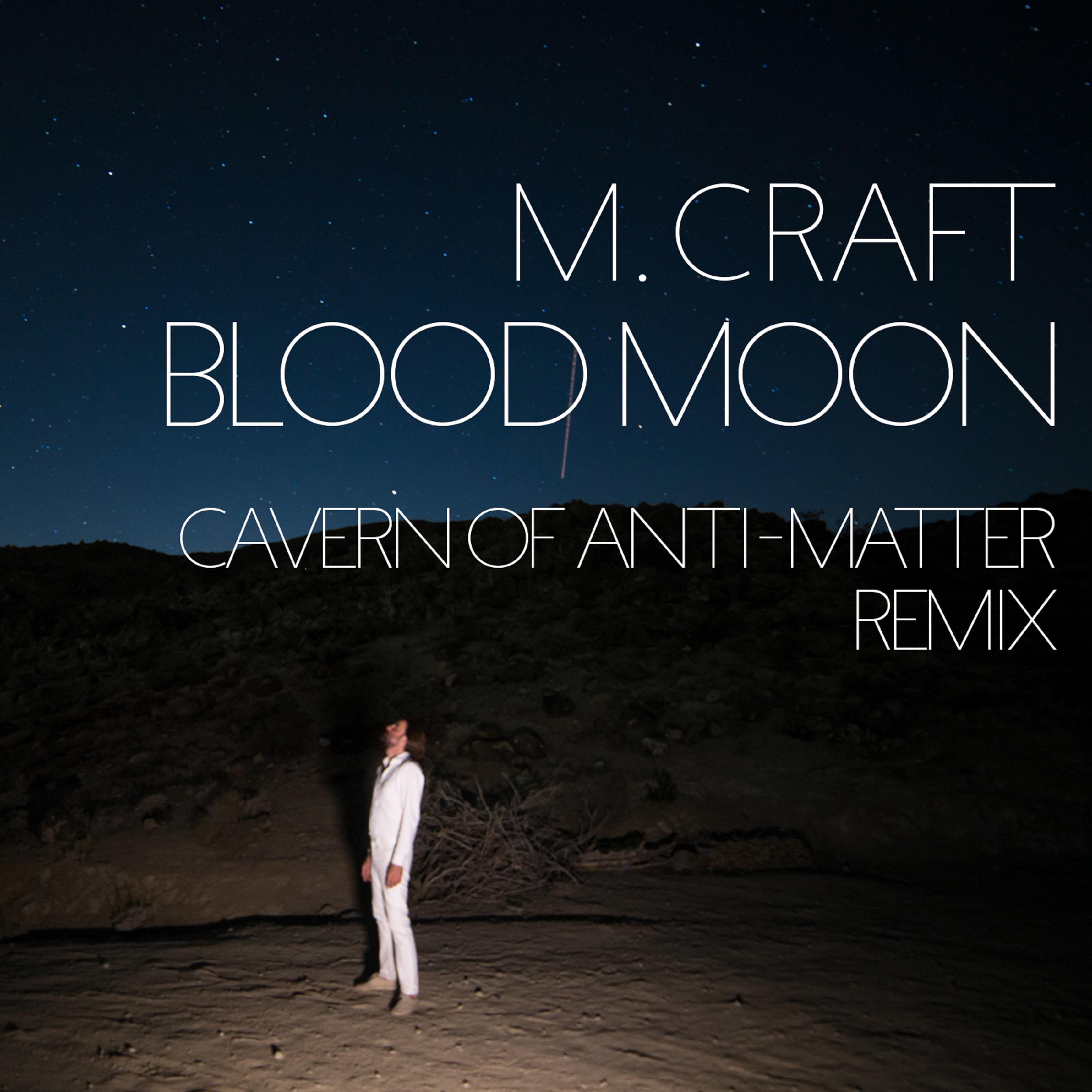 Blood Moon ((C.O.A-M) Remix)
