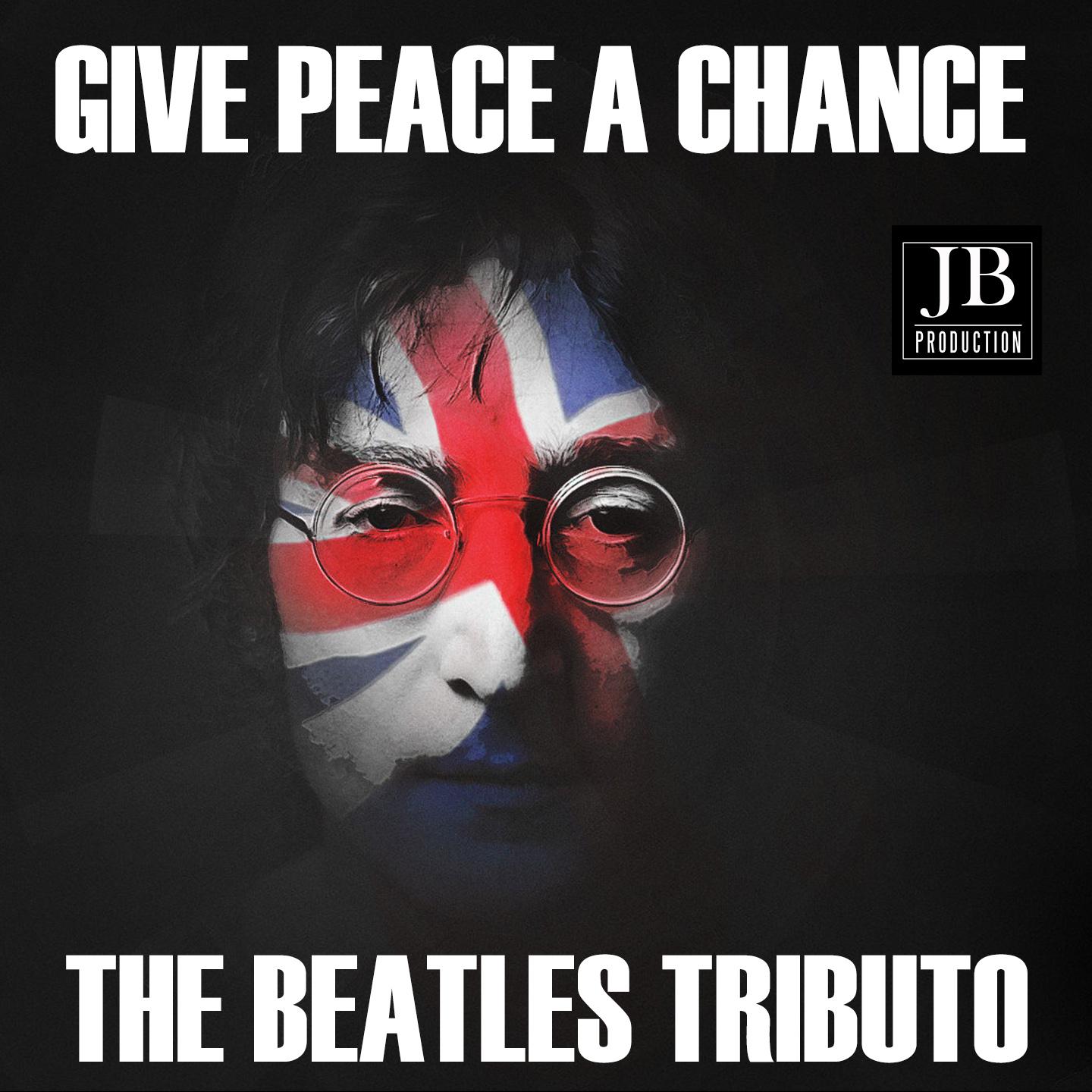 Give Peace a Chance (The Beatles Tributo)