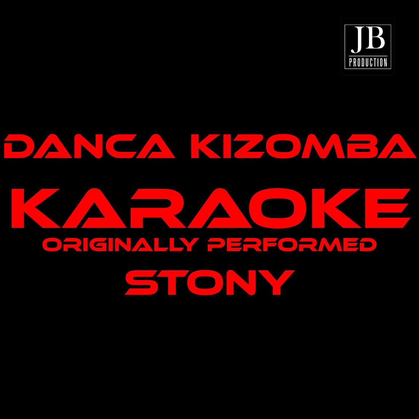Dan a Kizomba Karaoke Version Originally Performed By Stony