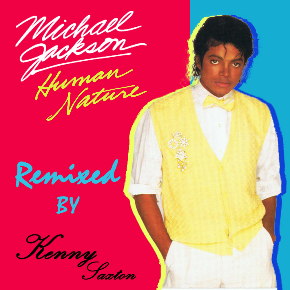 Human  Nature  Super  Deluxe  Instrumental Remastered  By  Kenny  Saxton
