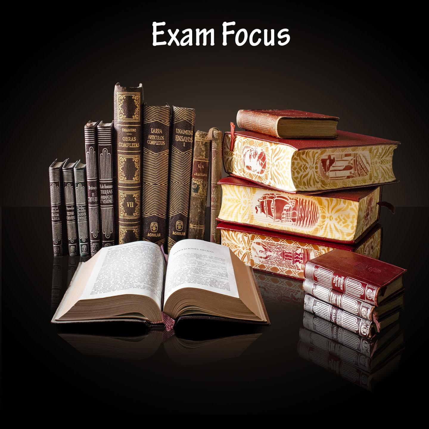 Exam Focus