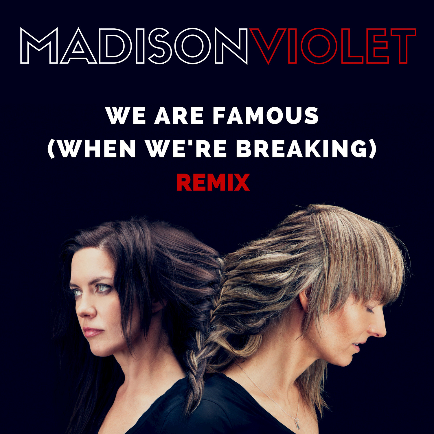 We Are Famous (When We're Breaking) (Remix)