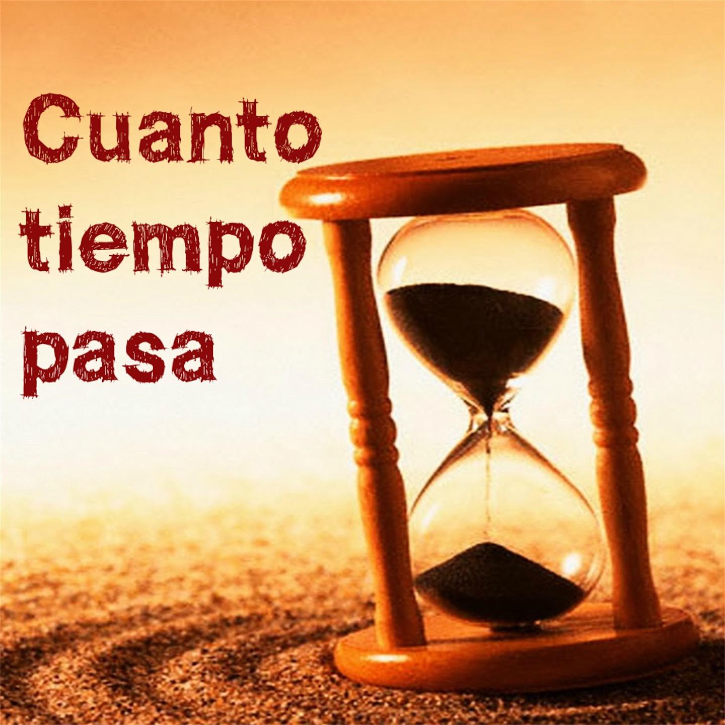 Cua nto Tiempo Pasa