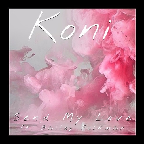Send My Love (Koni Remix)
