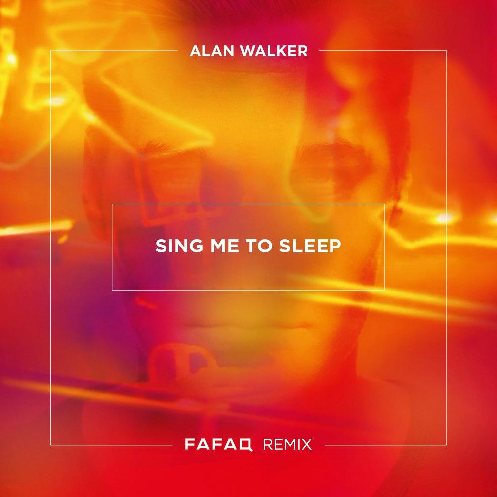 Sing Me To Sleep (Fafaq Remix)