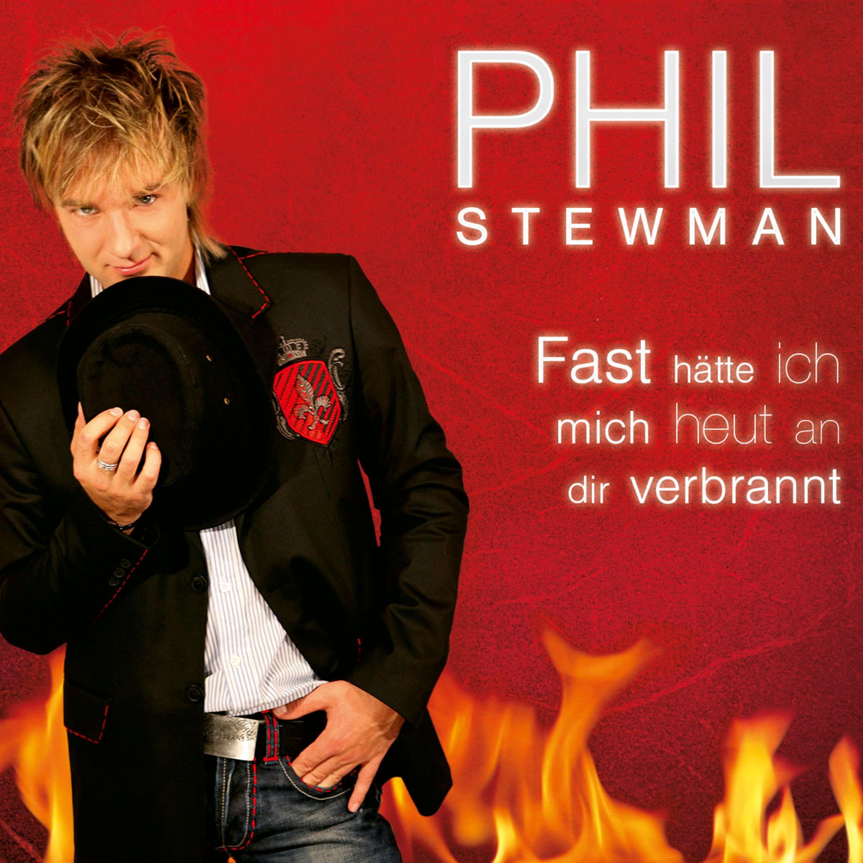 Fast h tte ich mich heut an dir verbrannt