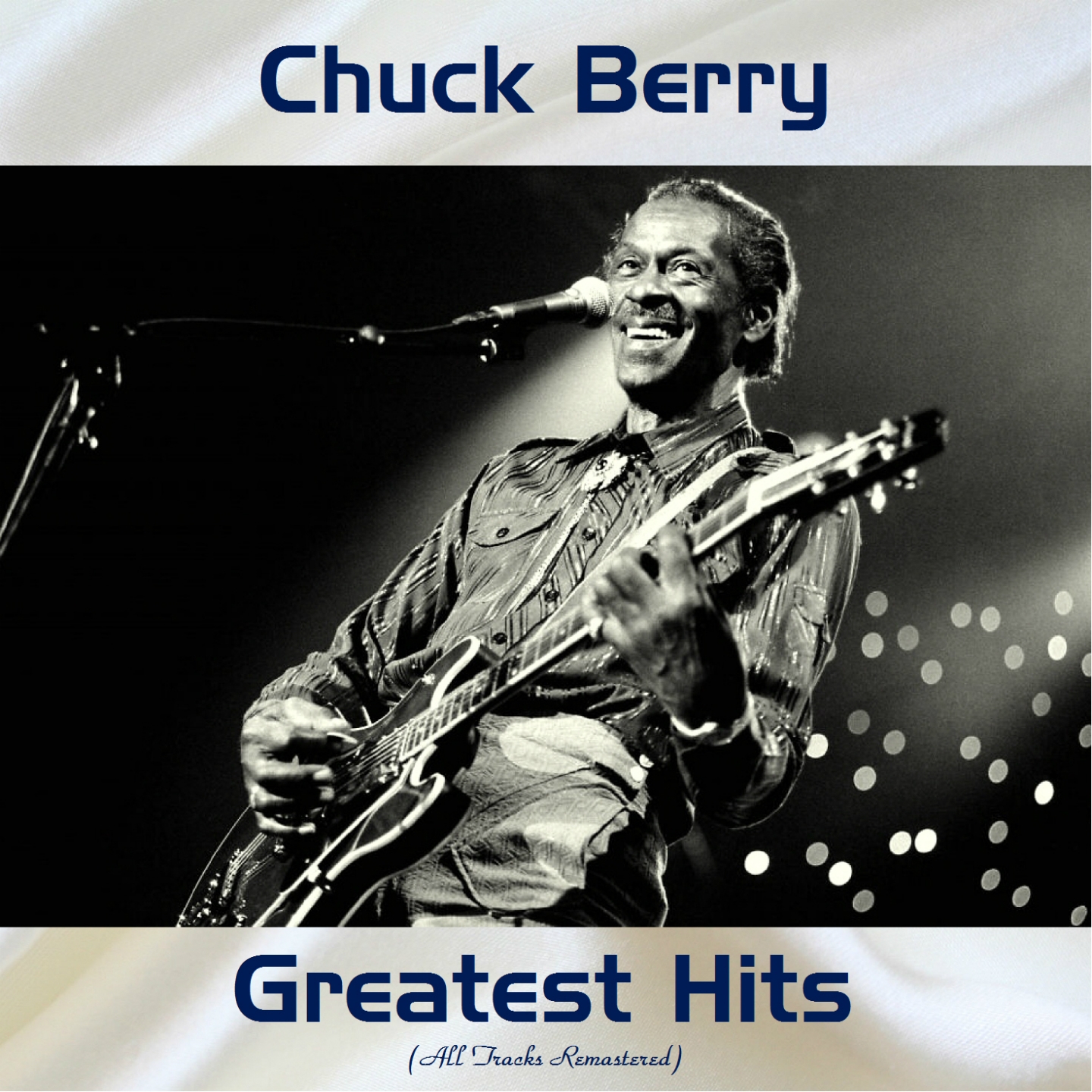 Chuck Berry Greatest Hits (All Tracks Remastered)