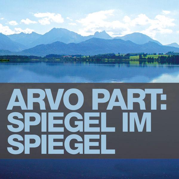Arvo Part: Spiegel Im Spiegel (Album Version)