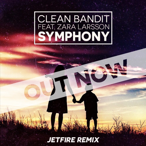 Symphony (JETFIRE Remix)