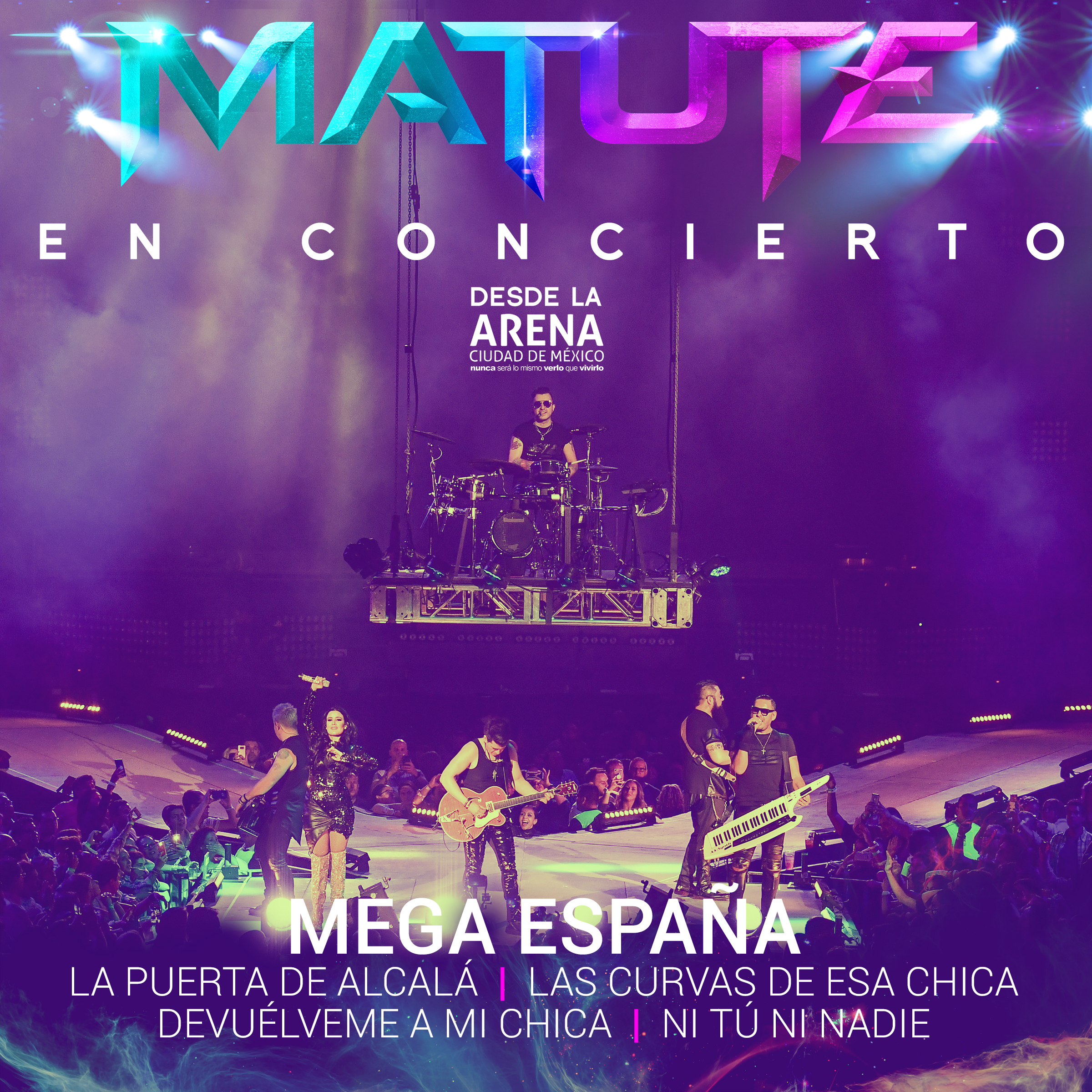 Mega Espa a La Puerta De Alcala  Las Curvas De Esa Chica  Devue lveme a Mi Chica  Ni Tu Ni Nadie En Concierto