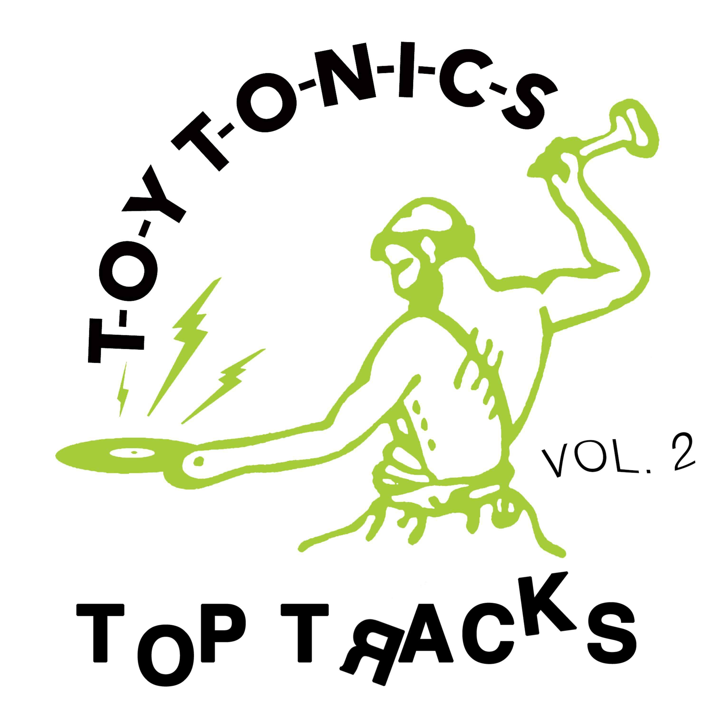 Toy Tonics Top Tracks, Vol. 2