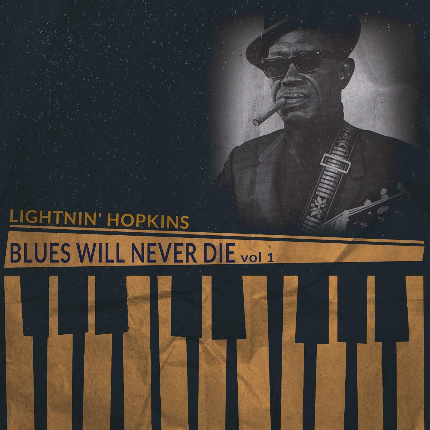 Blues Will Never Die, Vol. 1