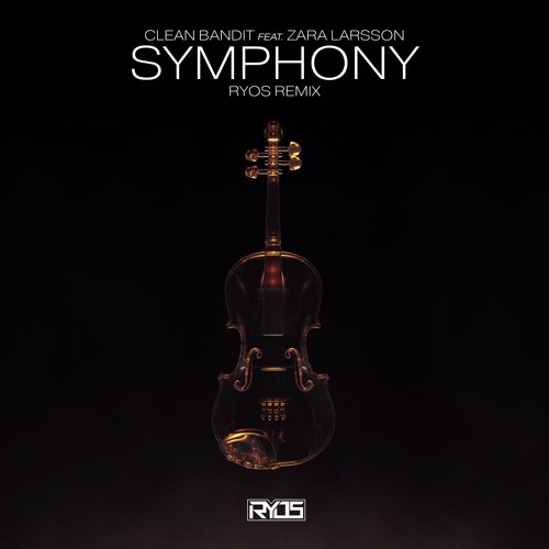 Symphony (Ryos Remix)