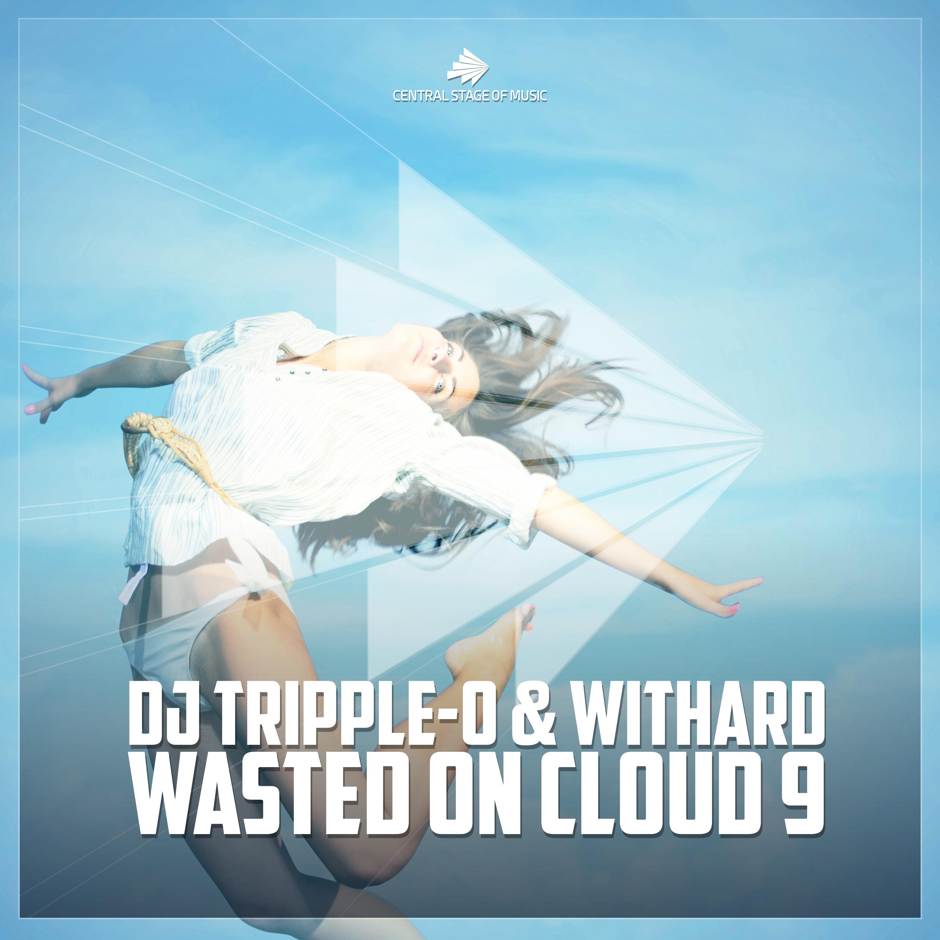 Wasted on Cloud 9 (Cueboy & Tribune Remix)