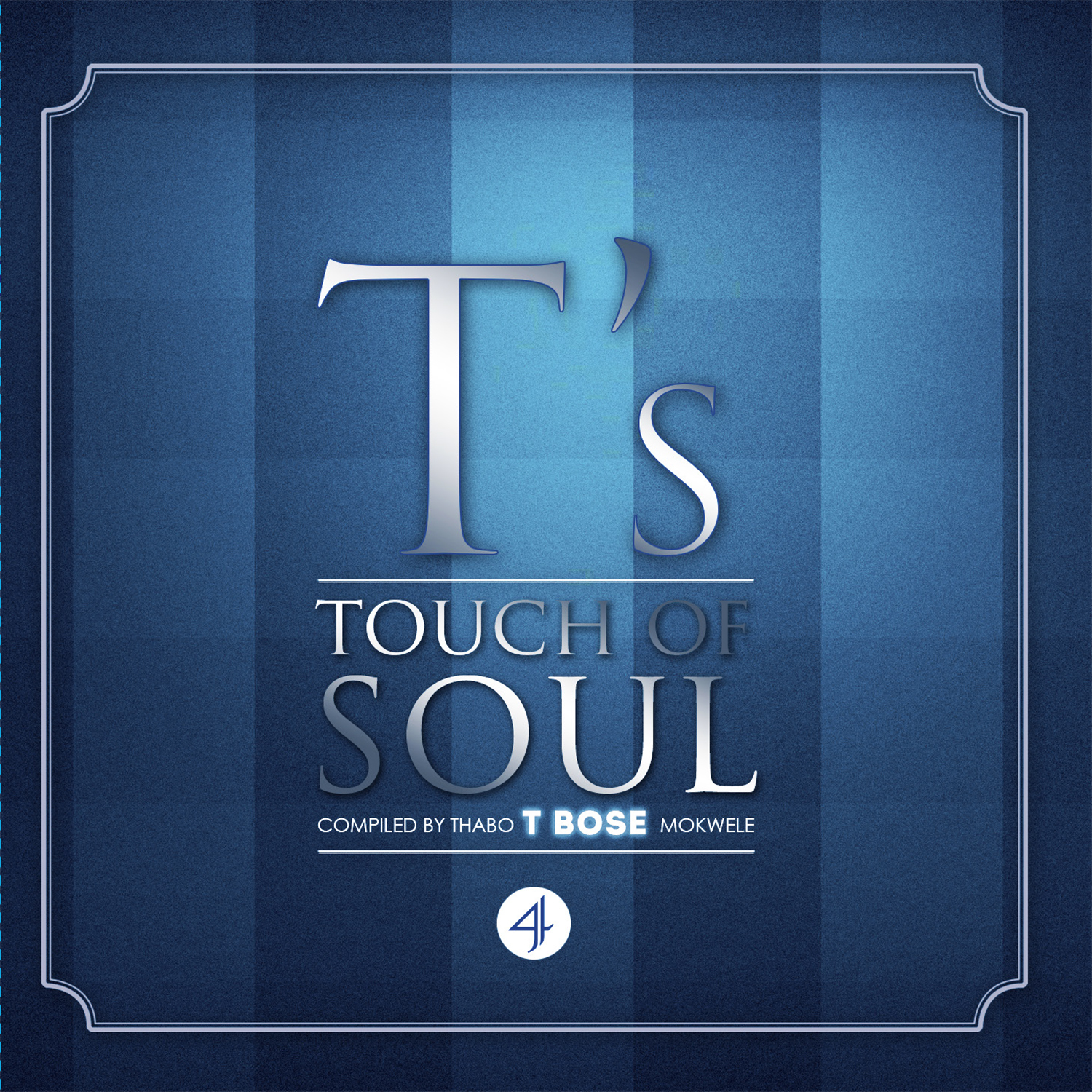 T Bose Presents: A Touch of Soul, Vol. 4