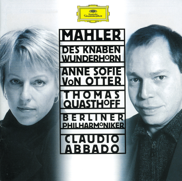 Mahler: Songs from " Des Knaben Wunderhorn"  Wo die sch nen Trompeten blasen