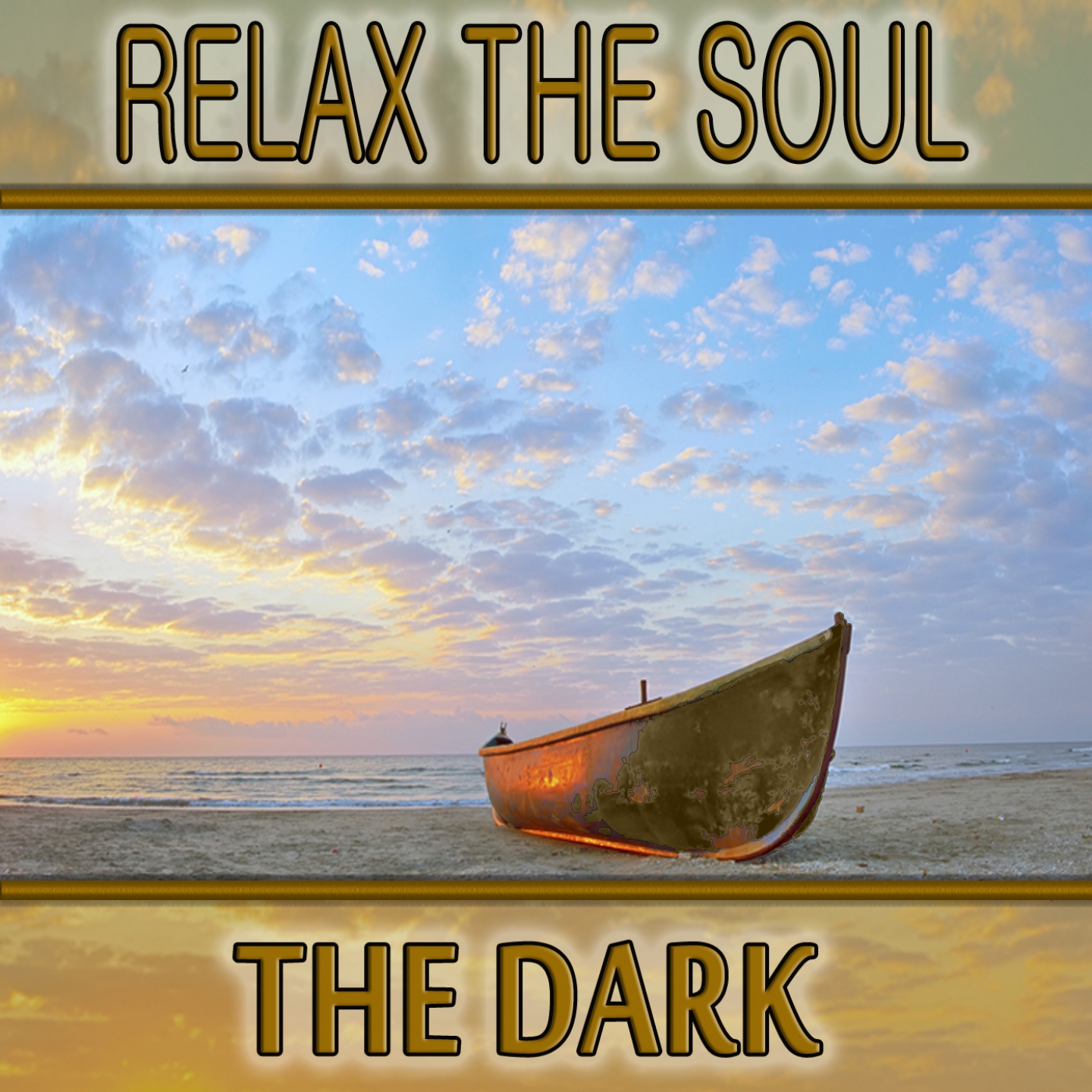 Relax the Soul: The Dark