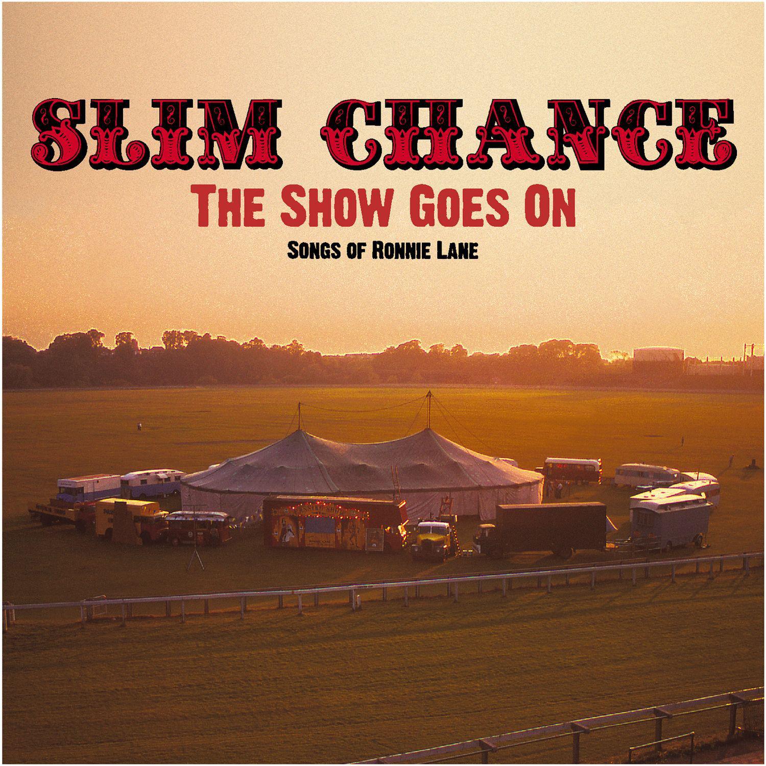 The Show Goes On: Songs of Ronnie Lane (Bonus Track Version)