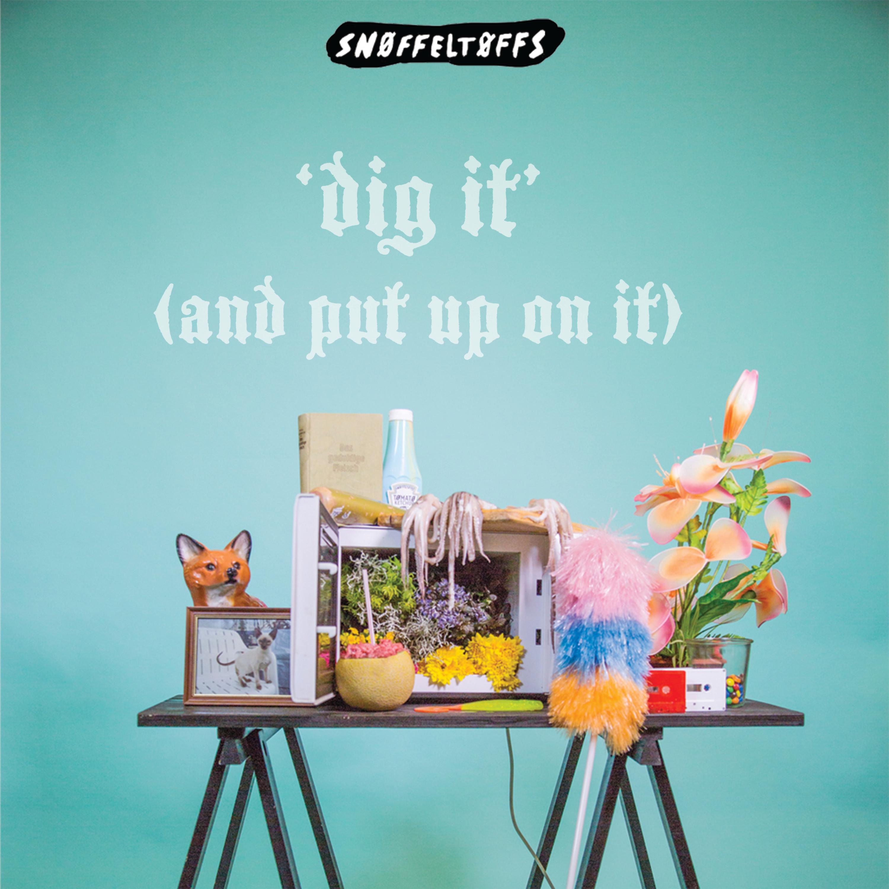 Dig It (And Put Up On It)