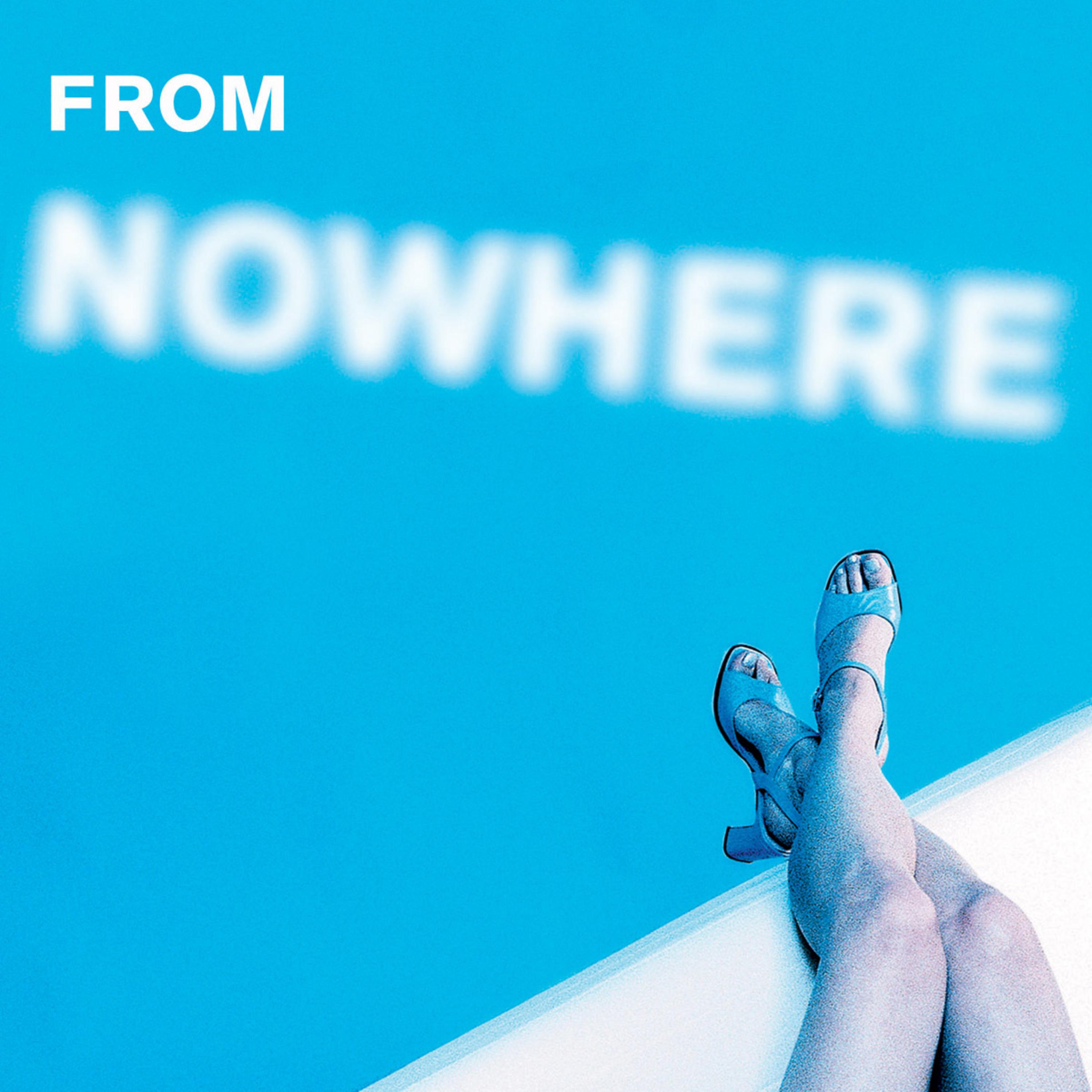 From Nowhere (Le Shuuk Remix)