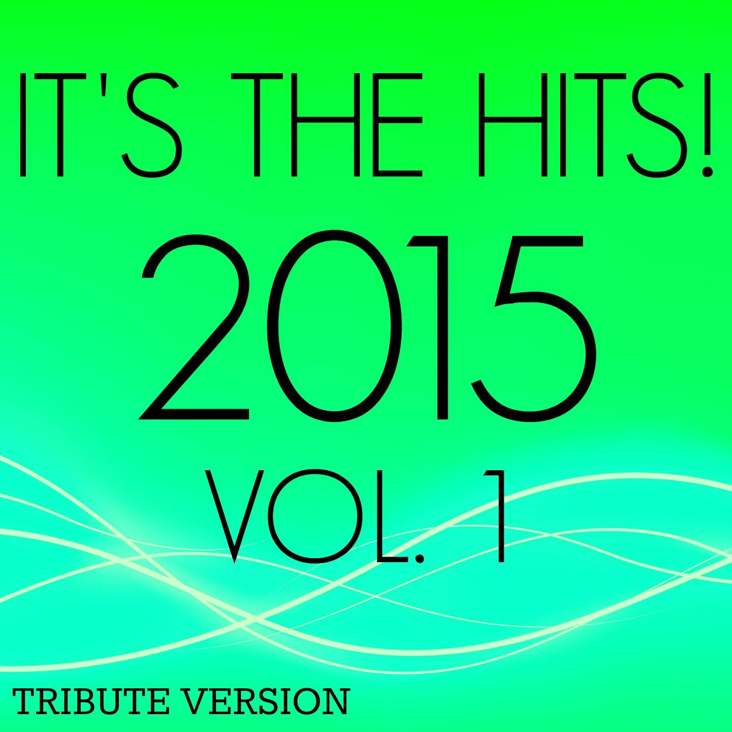 It's the Hits! 2015, Vol. 1