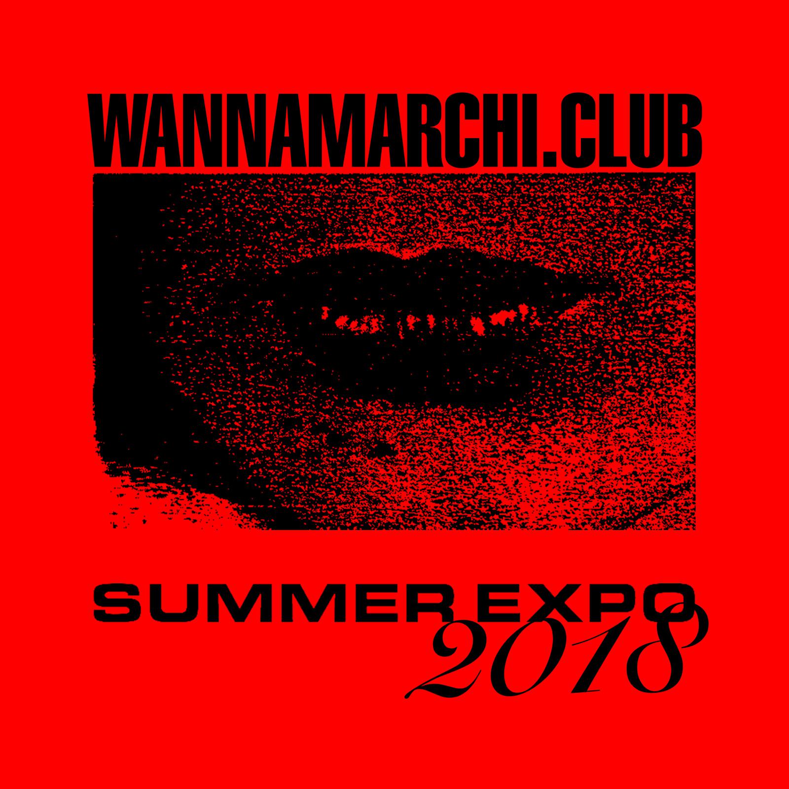 WANNAMARCHI.CLUB SUMMER EXPO 2018