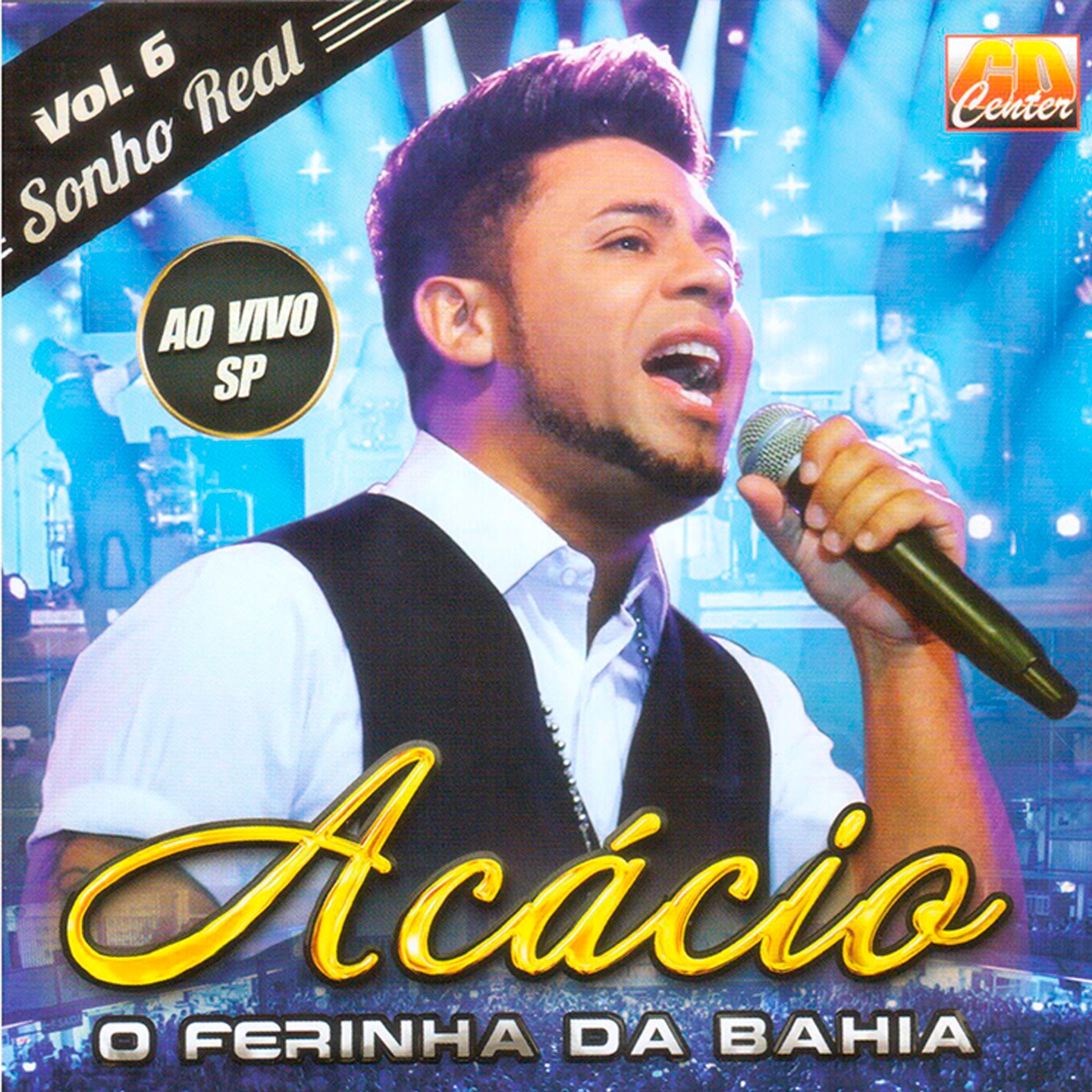 O Ferinha da Bahia: Sonho Real, Vol. 6 (Ao Vivo em Sp)