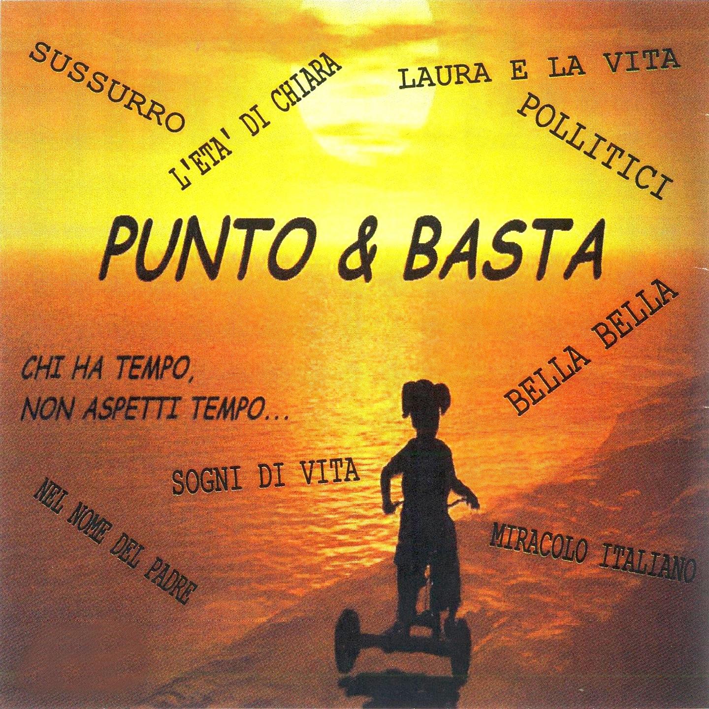 Punto & basta (Chi ha tempo, non aspetti tempo...)